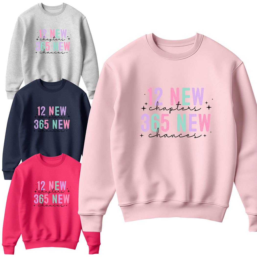 12 New Chapters 365 New Chances Fleece Sweatshirt T-Shirts, Hoodie | PodTeesHub.com