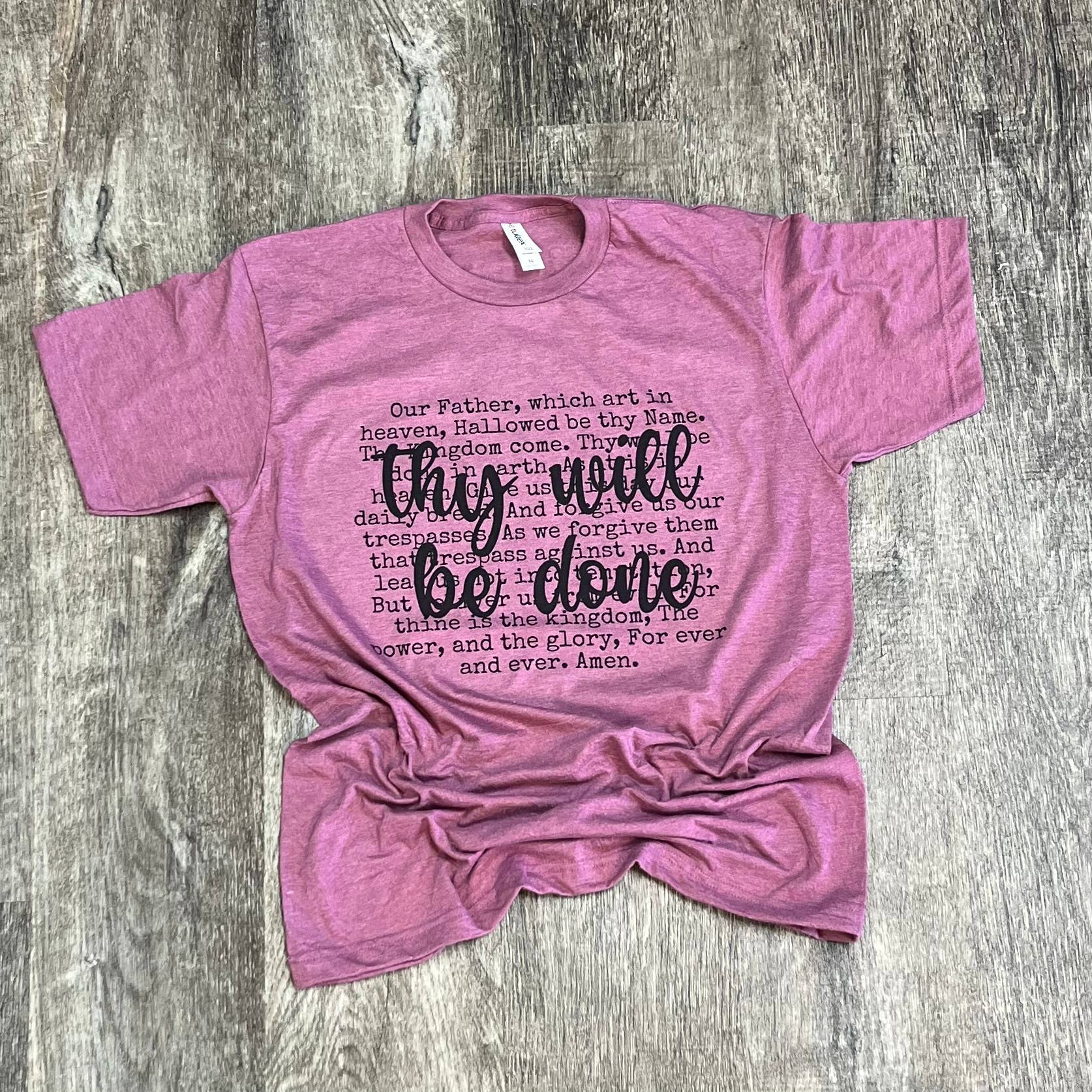 Thy Will Be Done On Cassis Tee Hoodie, Sweatshirt | PodTeesHub.com