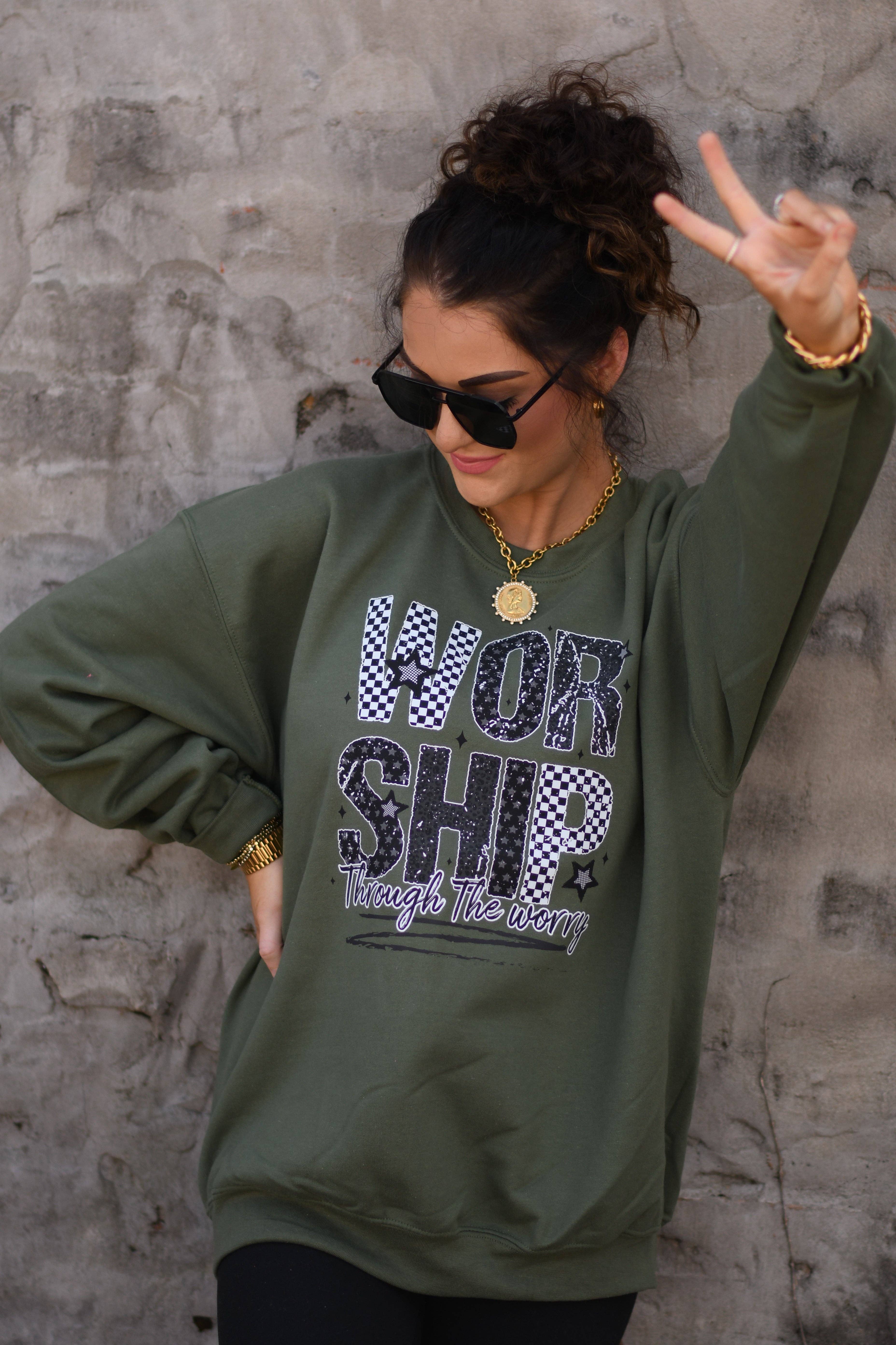 Worship Through the Worry Sweatshirt T-Shirts, Hoodie | PodTeesHub.com