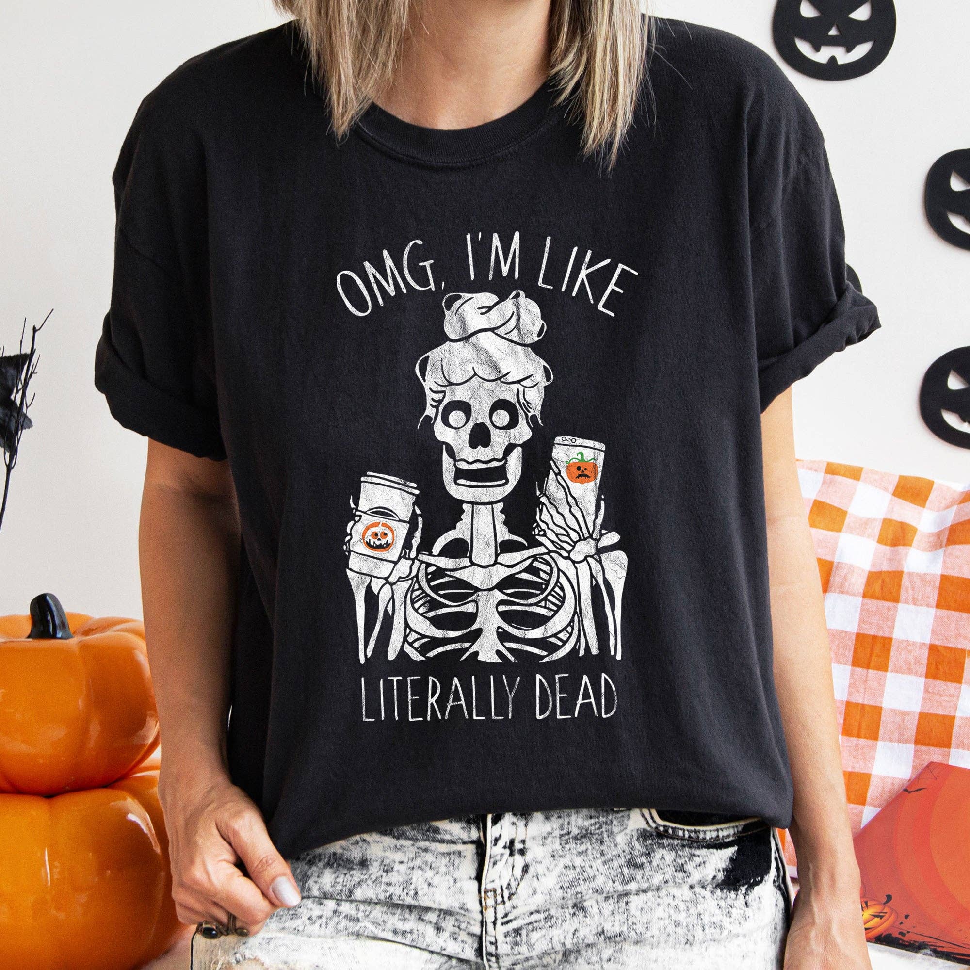 Omg I'm Like Literally Dead Halloween T-Shirt White Print Hoodie, Sweatshirt | PodTeesHub.com