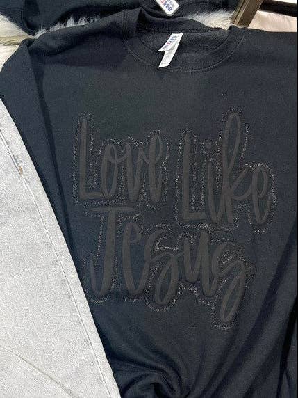 Love Like Jesus Puff/Glitter Combo Sweatshirt T-Shirts, Hoodie | PodTeesHub.com
