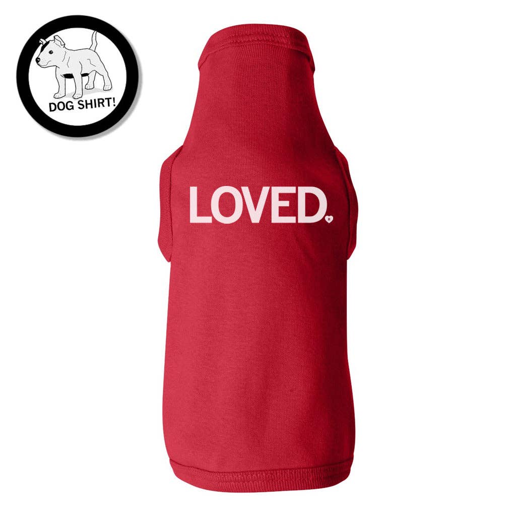 Loved Dog Shirt Hoodie, Sweatshirt | PodTeesHub.com