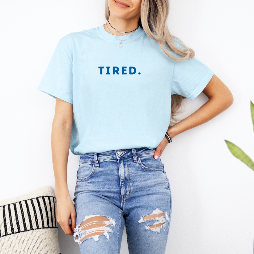Tired. Motherhood Graphic Tee - Faith Tee - Spring Mom Tee Hoodie, Sweatshirt | PodTeesHub.com