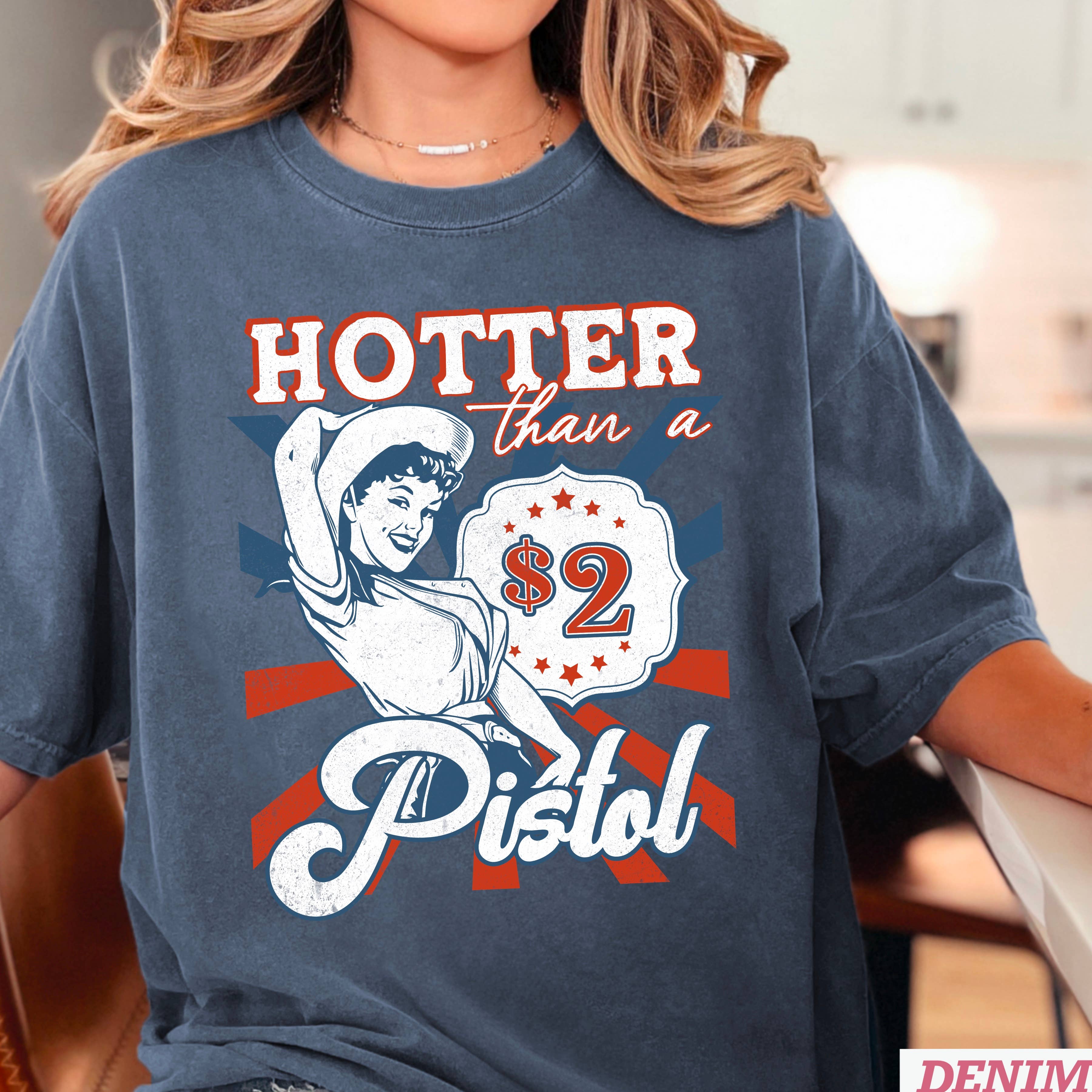 Hotter Than A $2 Western Graphic Tee | Comfort Color Hoodie, Sweatshirt | PodTeesHub.com