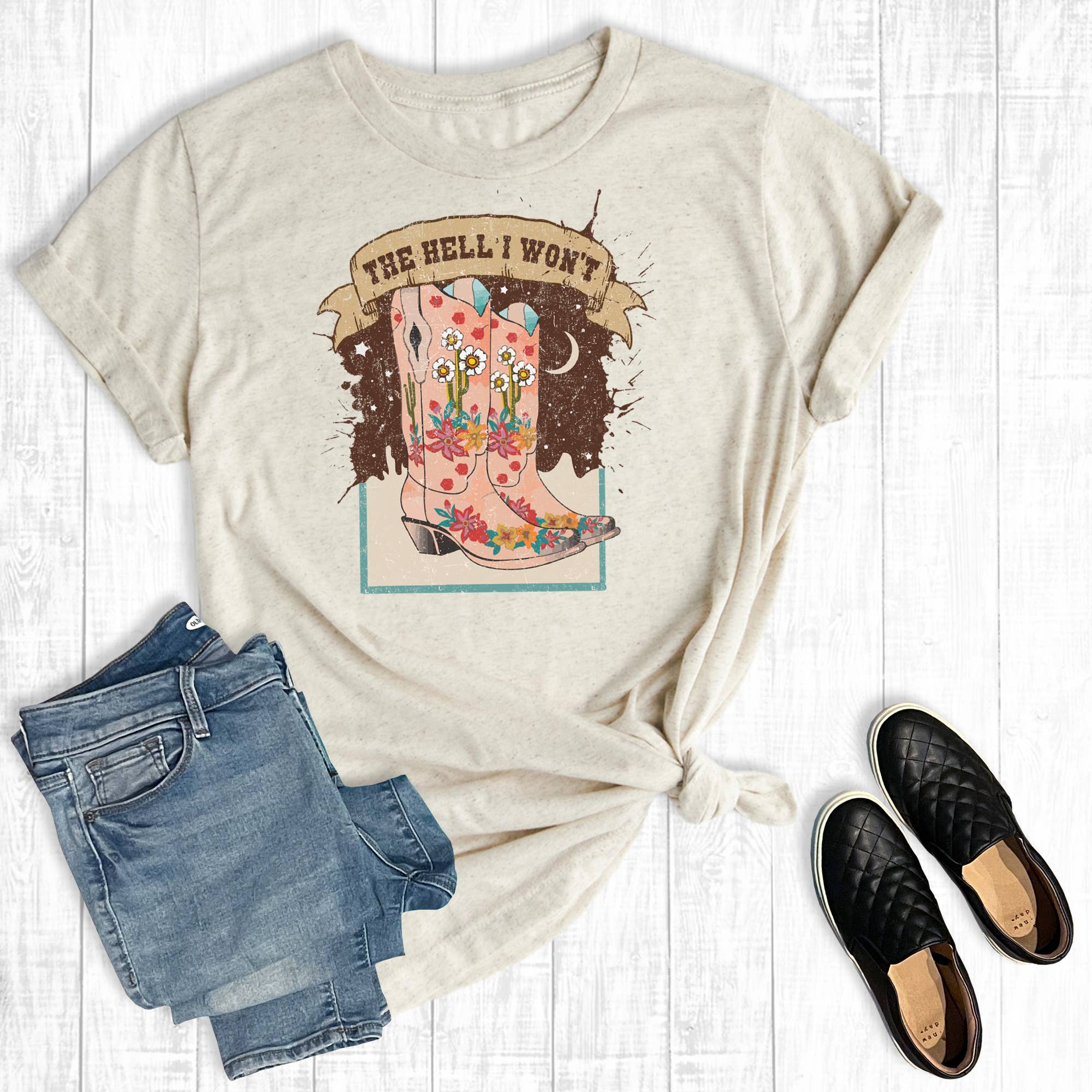 The Hell I Won't Western Boots Graphic Tee Hoodie, Sweatshirt | PodTeesHub.com