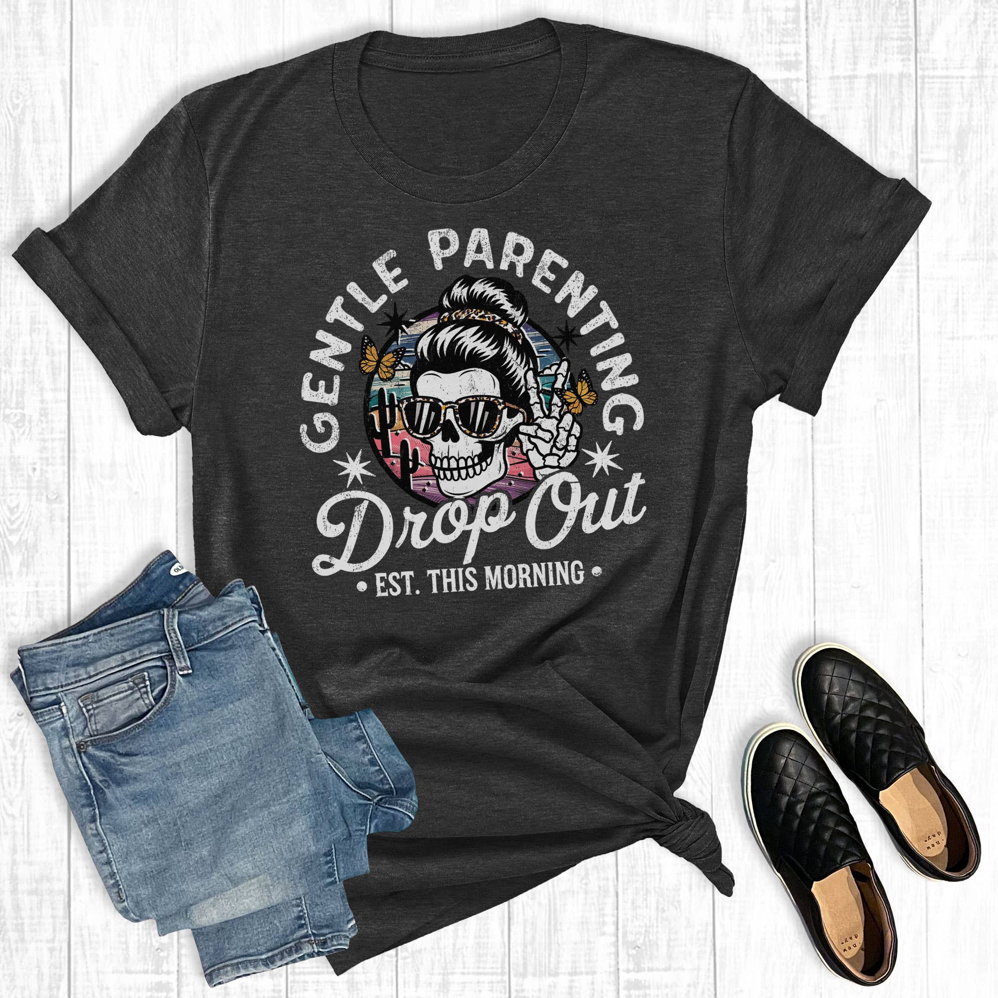 Mother's Day Gentle Parenting Dropout Graphic Tee Hoodie, Sweatshirt | PodTeesHub.com