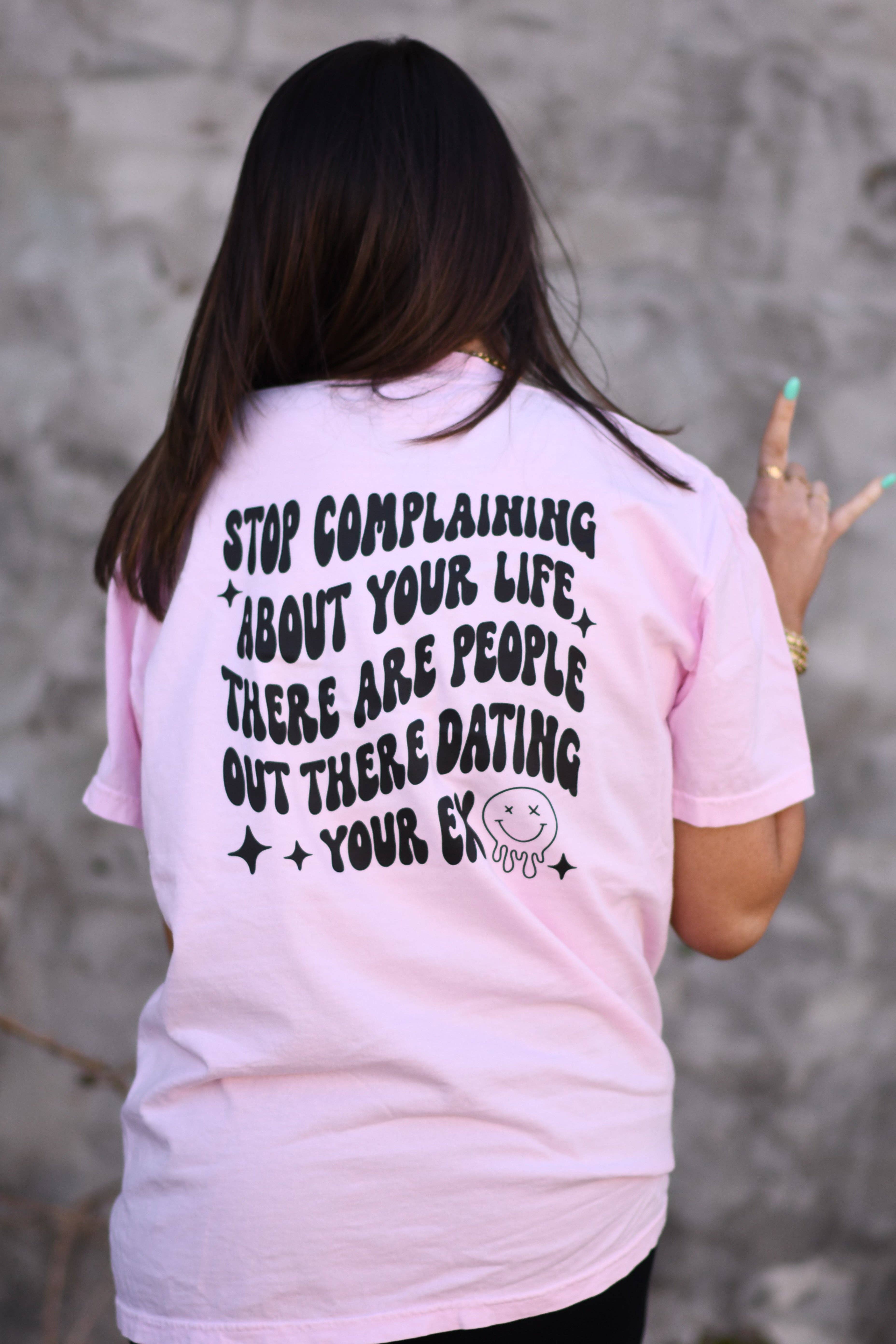 Stop Complaining About Your Life Tee Hoodie, Sweatshirt | PodTeesHub.com