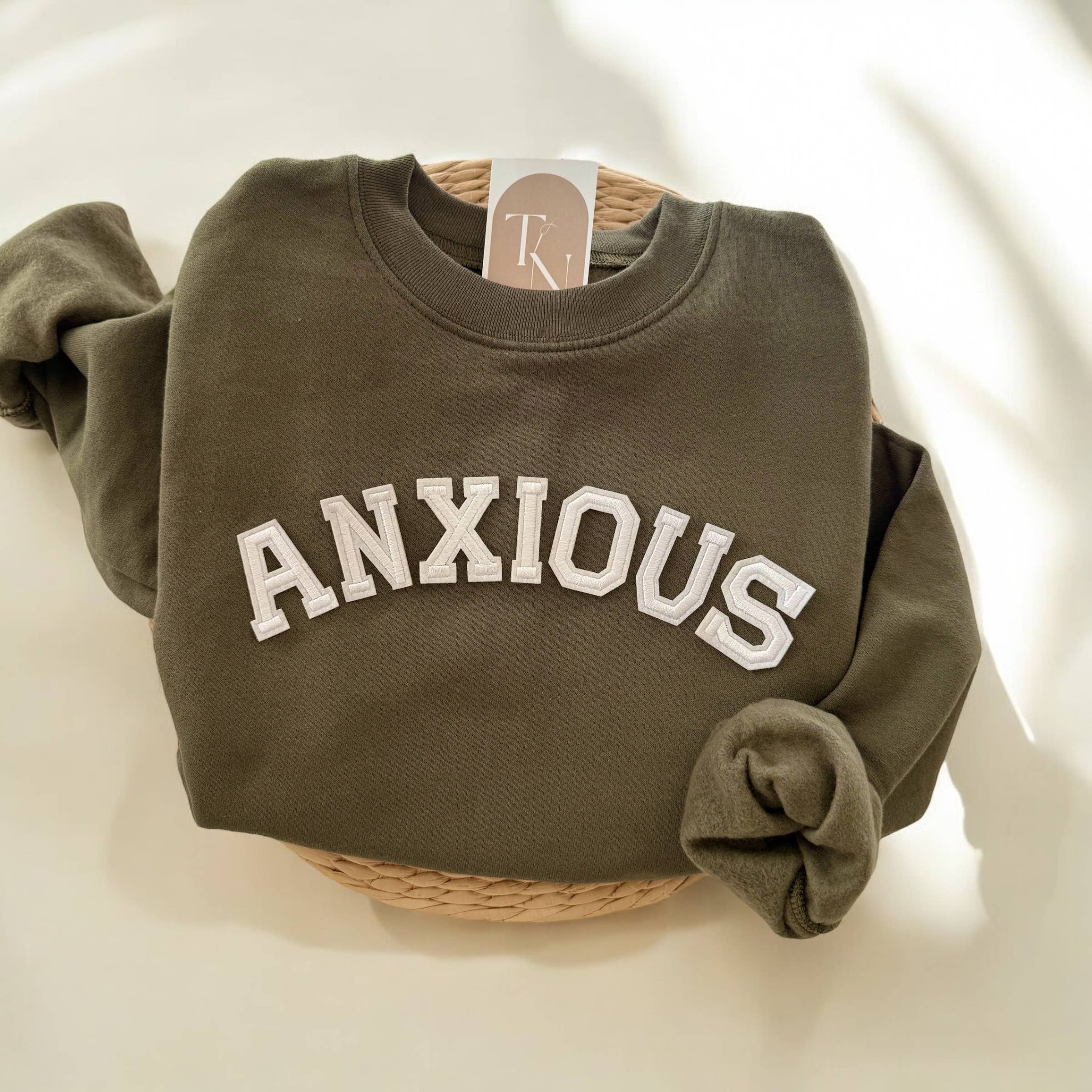 Anxious Sweatshirt, Funny Mental Health Sweatshirt T-Shirts, Hoodie | PodTeesHub.com