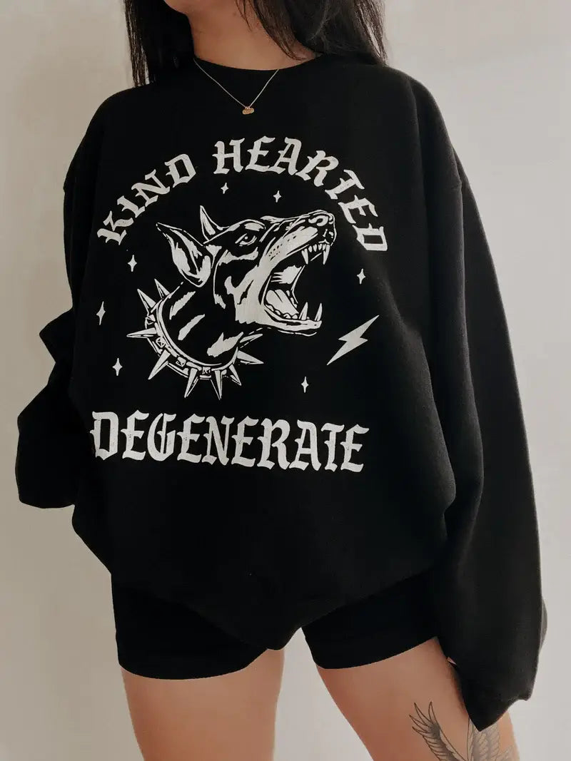 Kind Hearted Degenerate Edgy Graphic Sweatshirt - Black T-Shirts, Hoodie | PodTeesHub.com