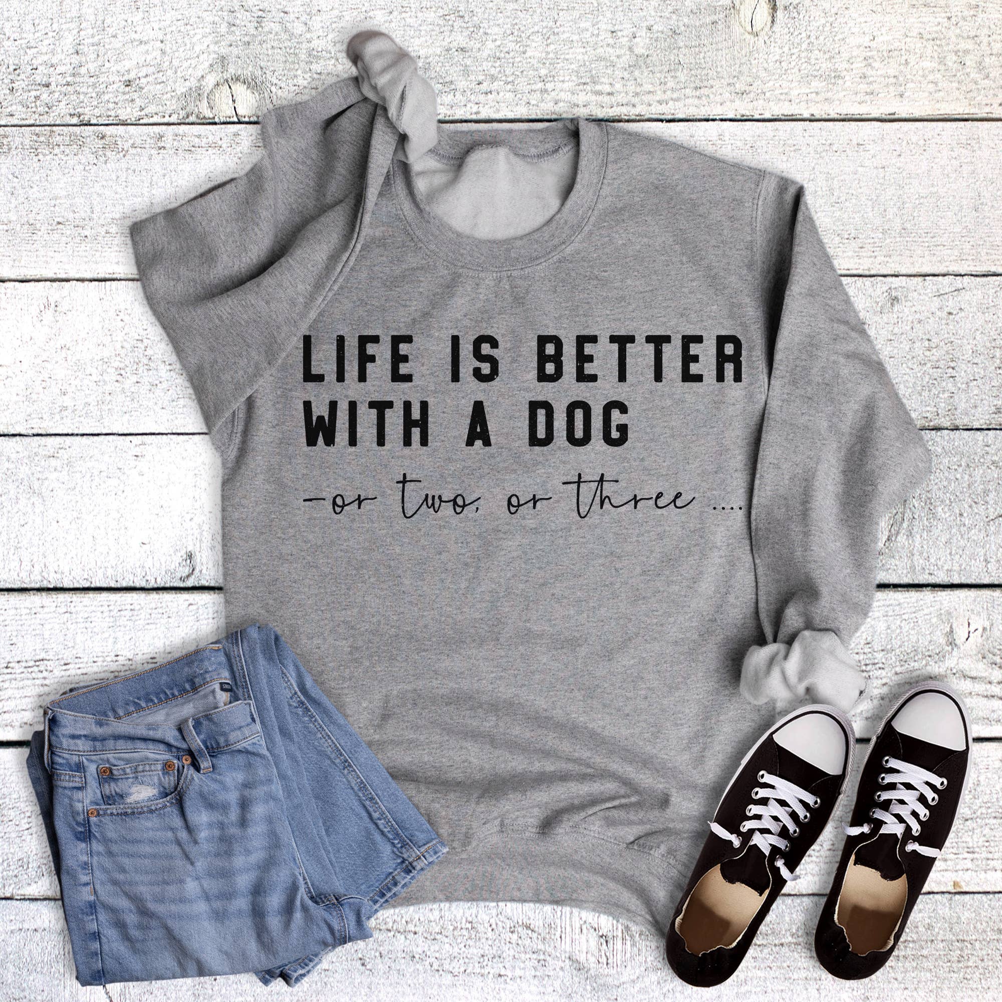 Pets Life Is Better with A Dog Sweatshirt T-Shirts, Hoodie | PodTeesHub.com