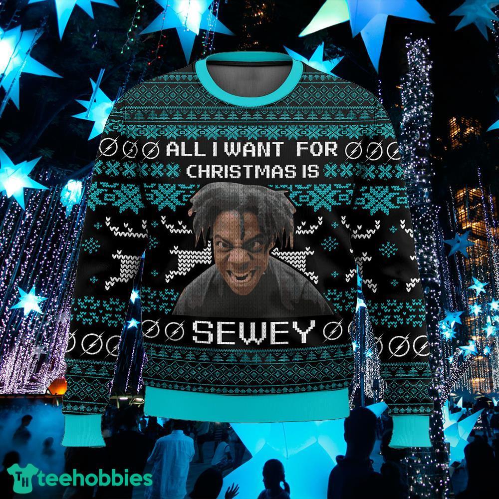 All I want for Christmas is Sewey Ishowspeed Ugly Sweater Mittens Knitted Christmas Sweater Gift For Adult