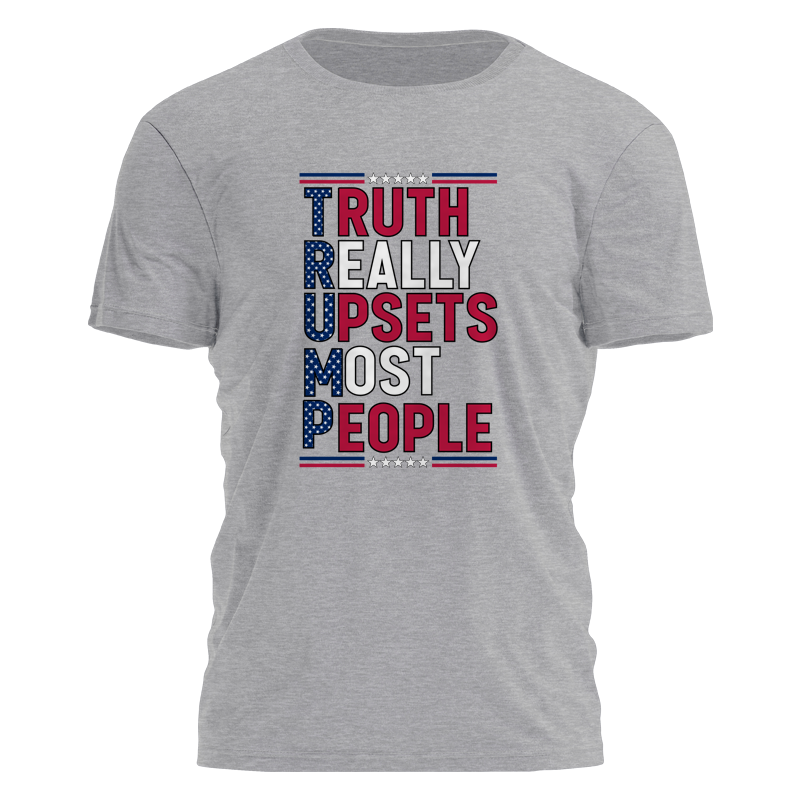 Truth Really Upsets Most People Tee - 2355 Hoodie, Sweatshirt | PodTeesHub.com