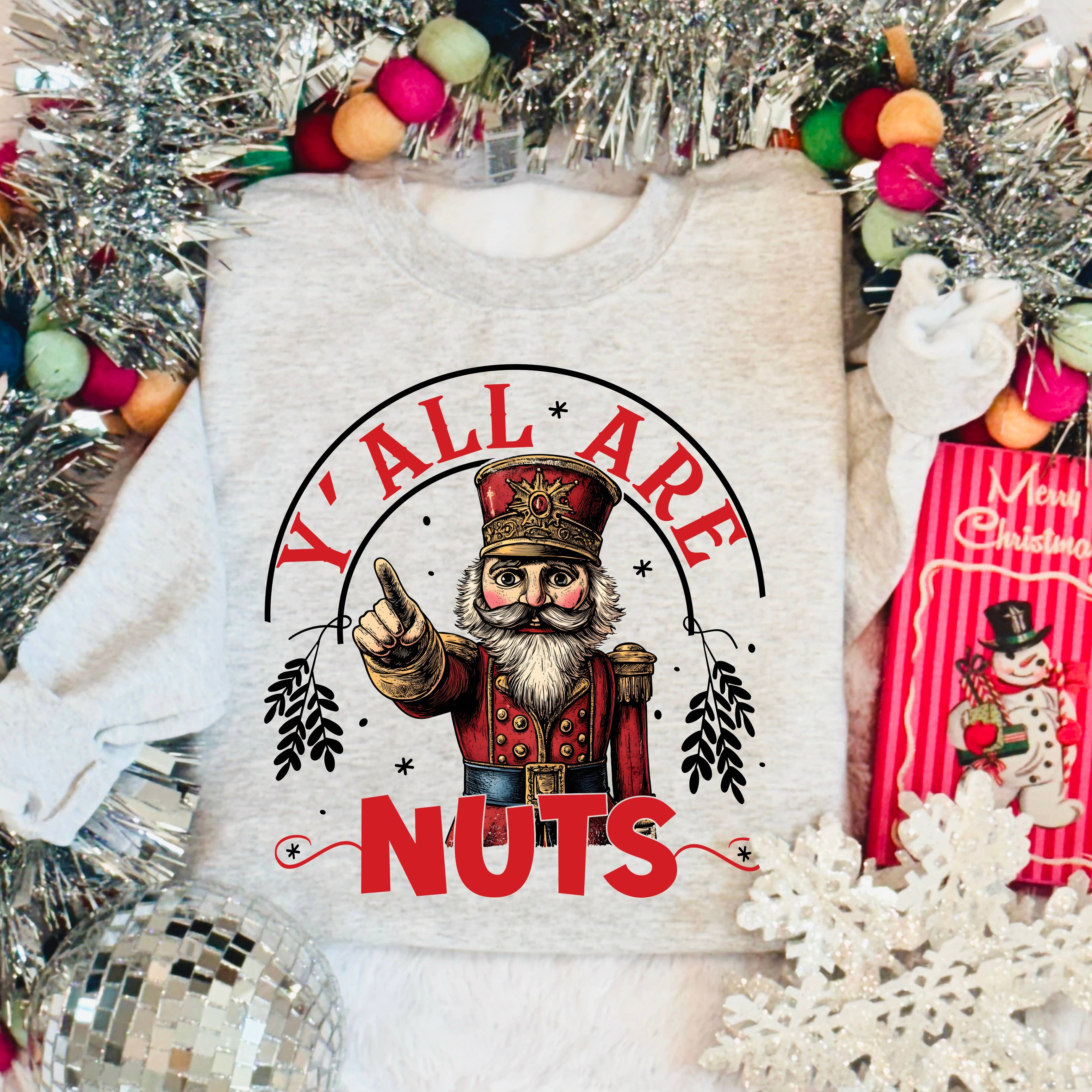 Yall Are Nuts  Christmas 2025 Graphic Sweatshirt Gildan T-Shirts, Hoodie | PodTeesHub.com