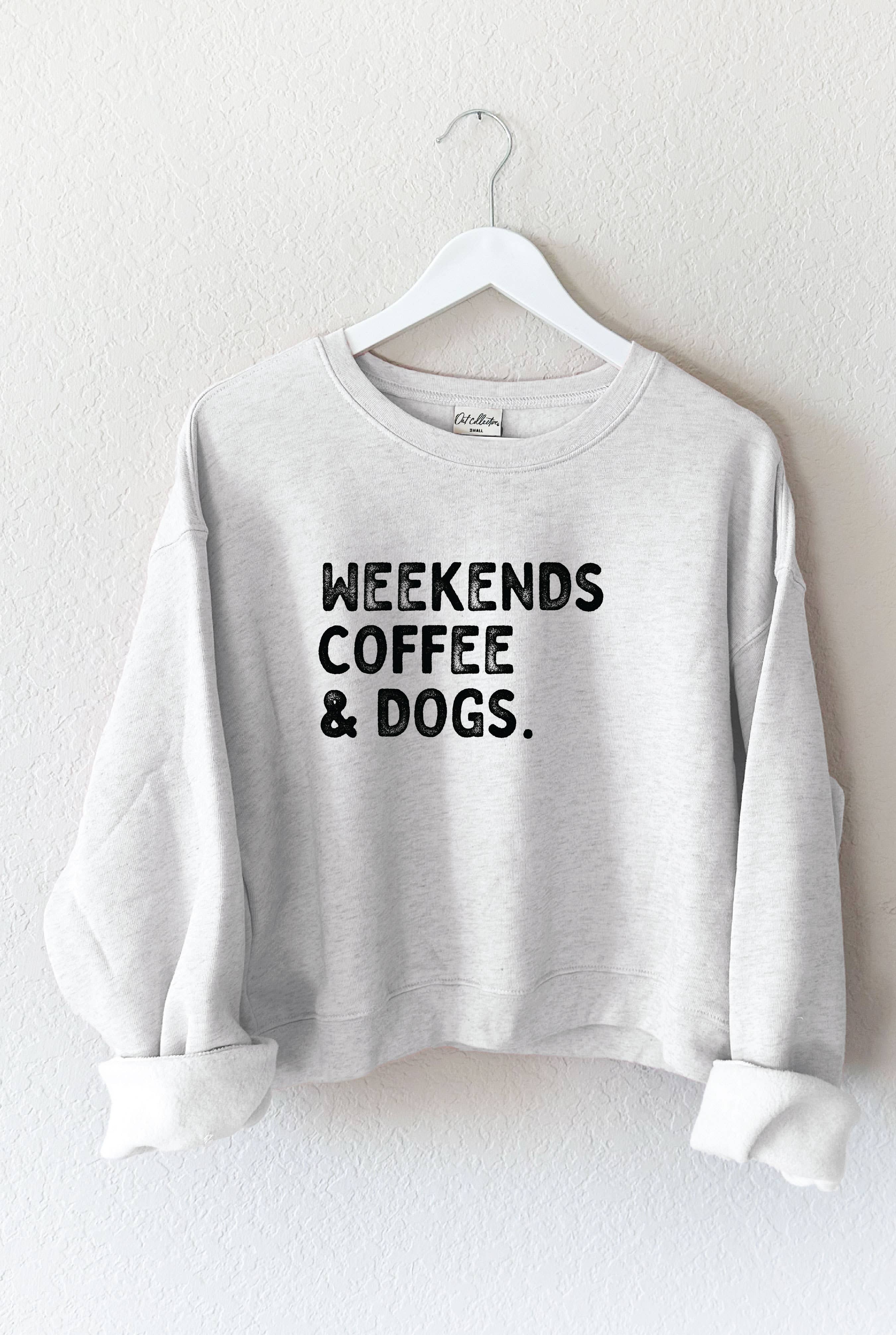 Weekends Coffee and Dogs  Mid Graphic Sweatshirt T-Shirts, Hoodie | PodTeesHub.com