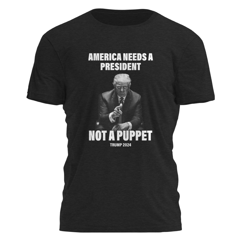 America Needs A President Not A Puppet Tee - 2274 Hoodie, Sweatshirt | PodTeesHub.com