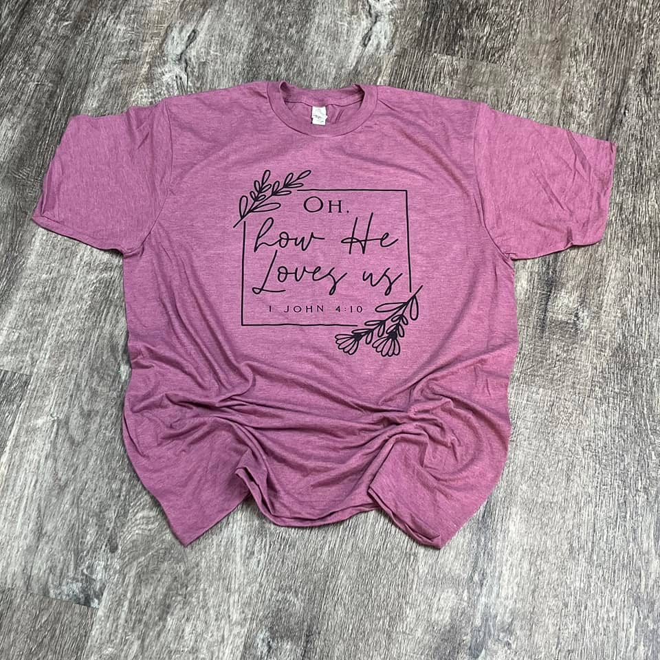 Oh How He Loves Us On Cassis Tee Hoodie, Sweatshirt | PodTeesHub.com