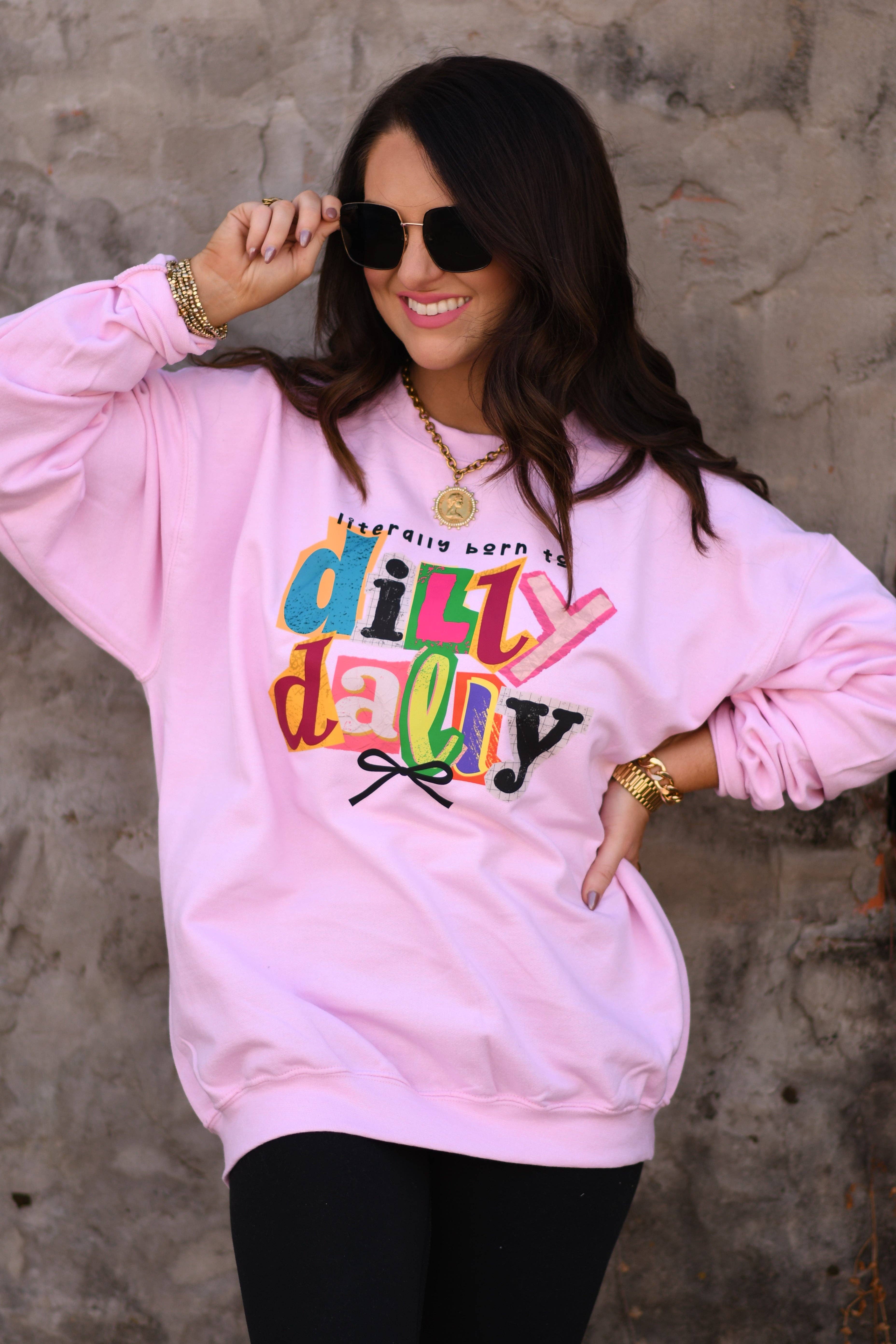 Literally Born To Dilly Dally Tee / Sweatshirt Hoodie | PodTeesHub.com