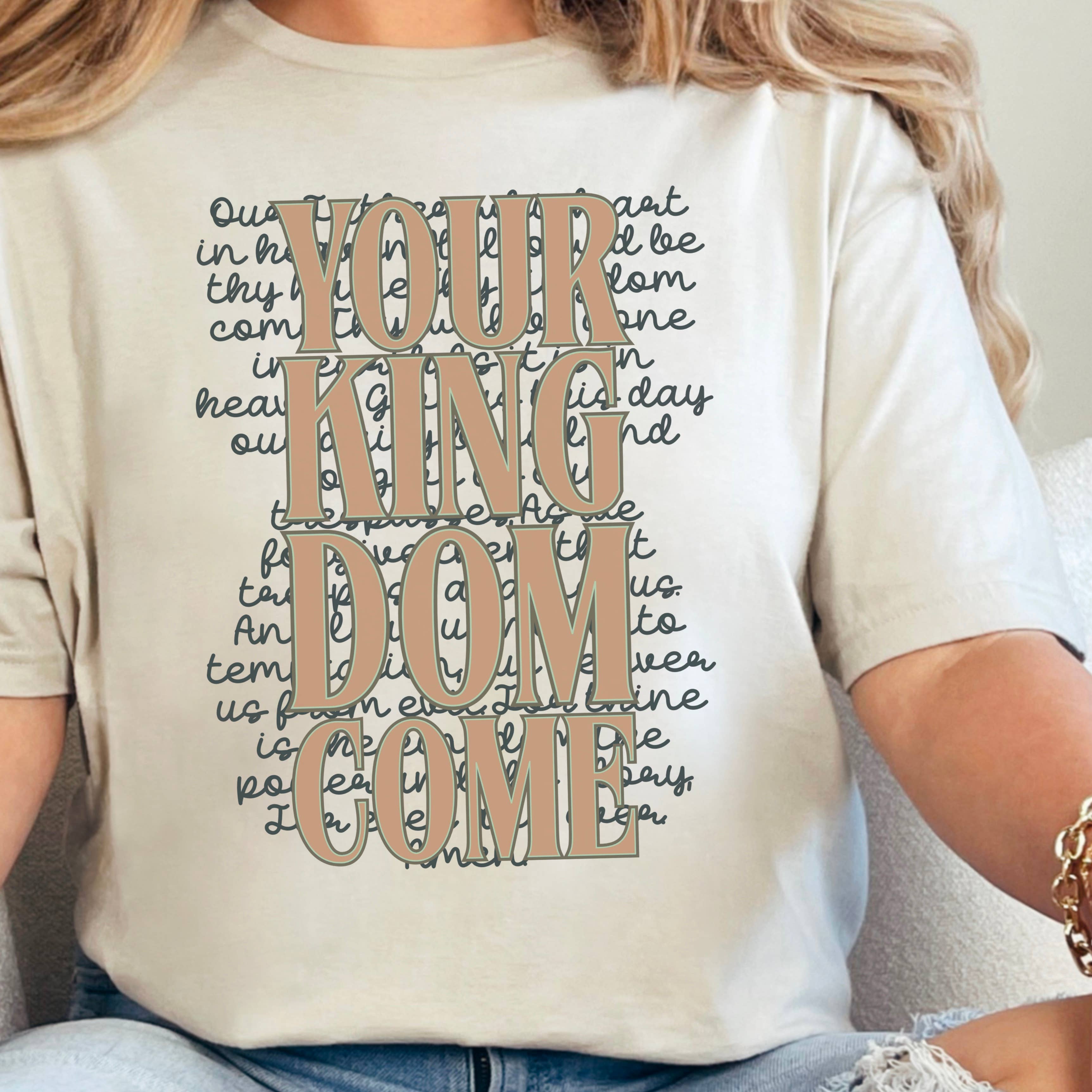 Your Kingdom Come Christian Graphic T-Shirt | Gildan Hoodie, Sweatshirt | PodTeesHub.com