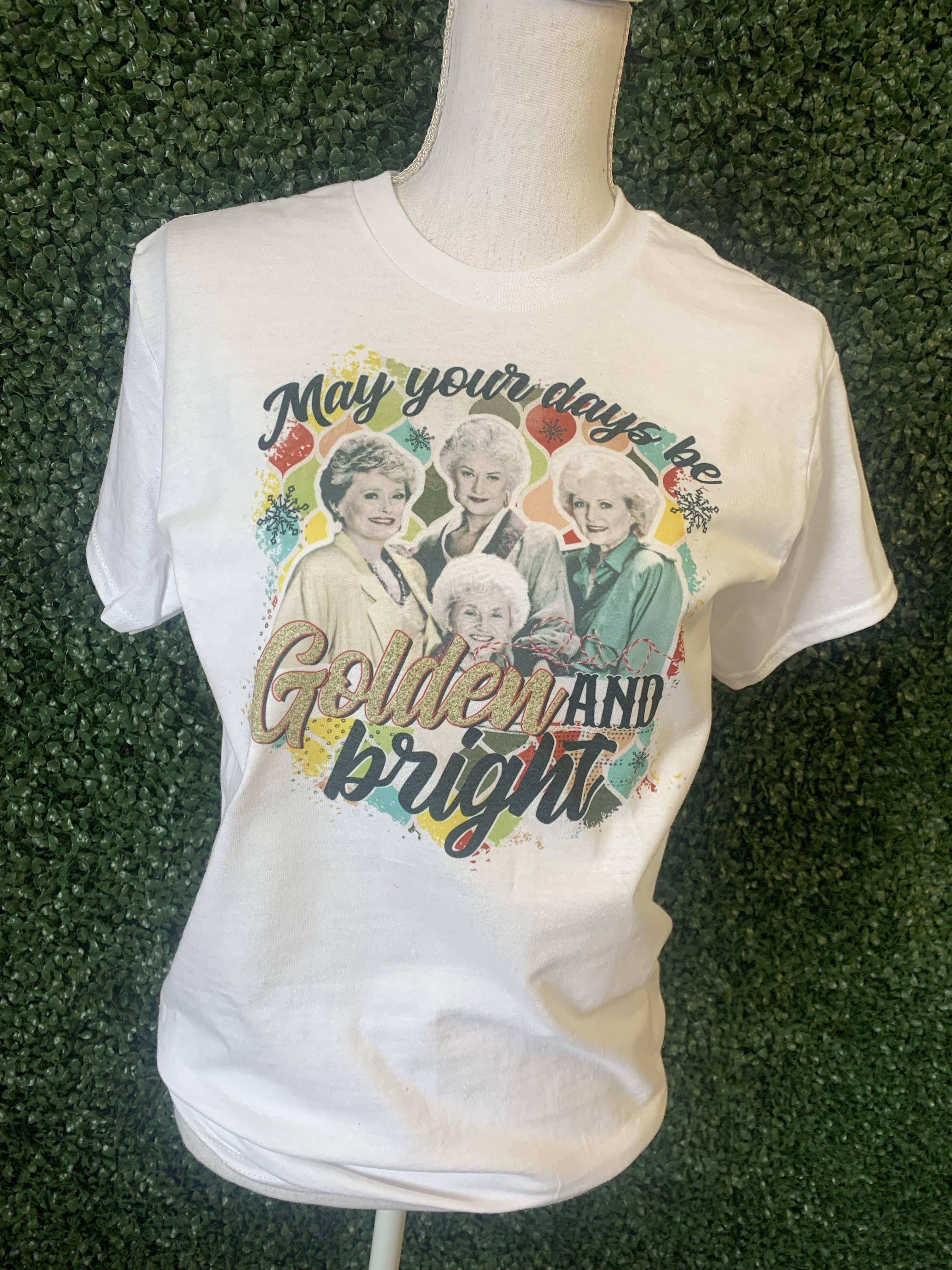 May Your Days Be Golden and Bright On White Tee Hoodie, Sweatshirt | PodTeesHub.com