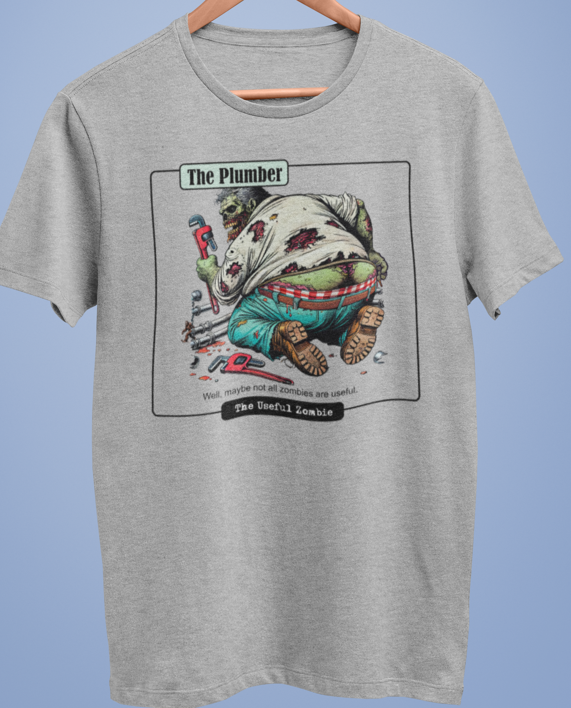 Useful Zombie "Plumber" T-Shirt (Gray) Hoodie, Sweatshirt | PodTeesHub.com