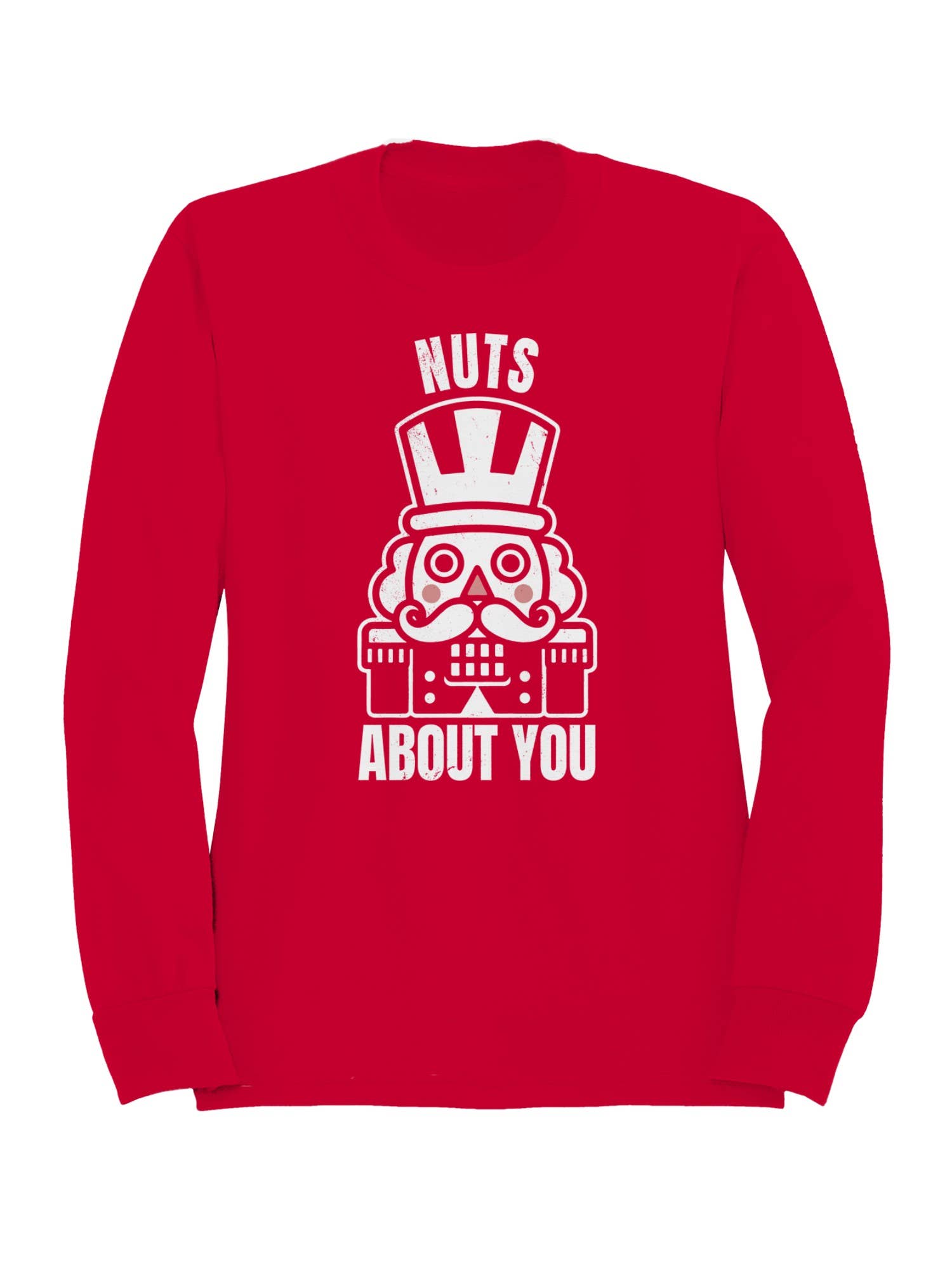 Nutcracker "Nuts About You" Graphic Women's Sweatshirt T-Shirts, Hoodie | PodTeesHub.com