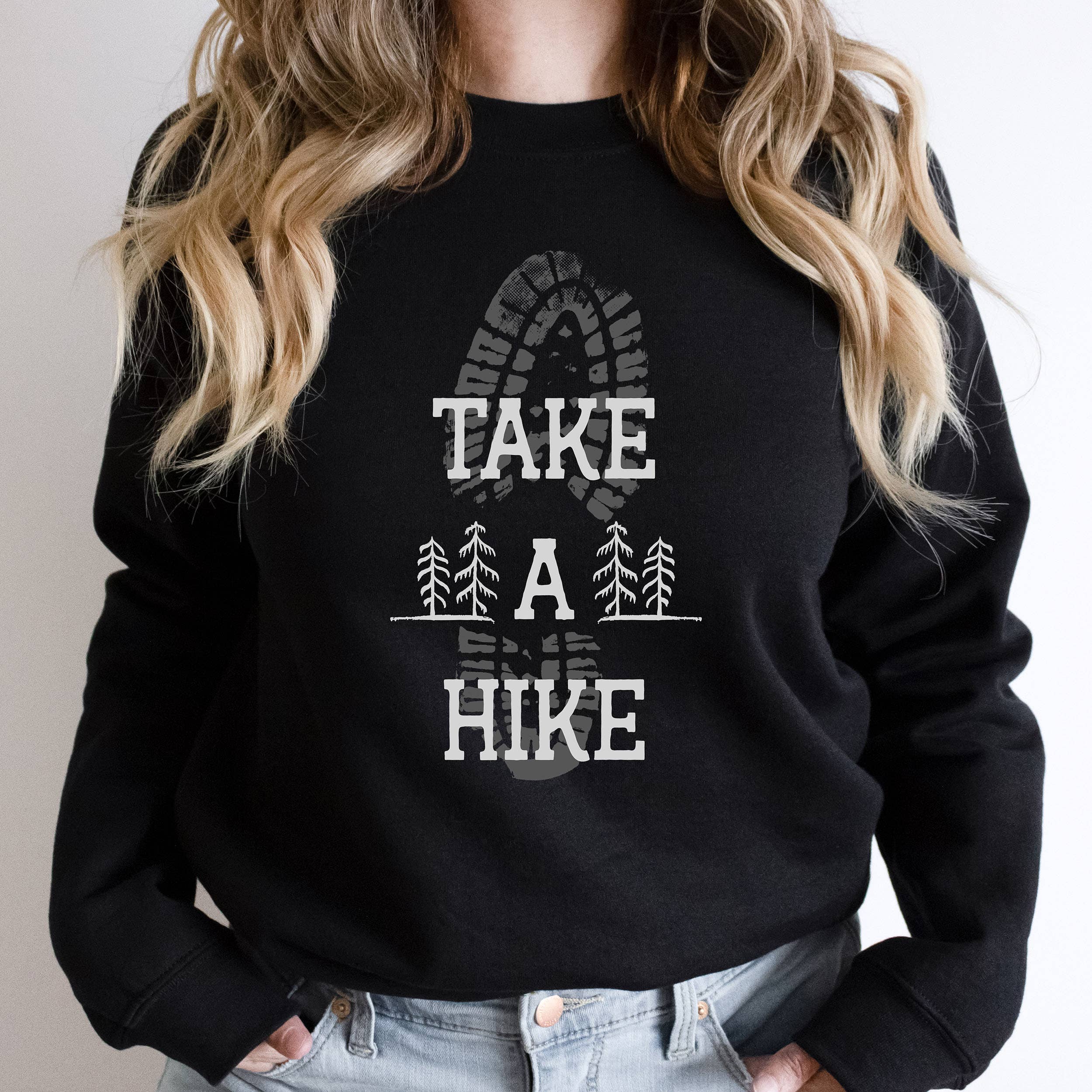 Take A Hike Sweatshirt T-Shirts, Hoodie | PodTeesHub.com