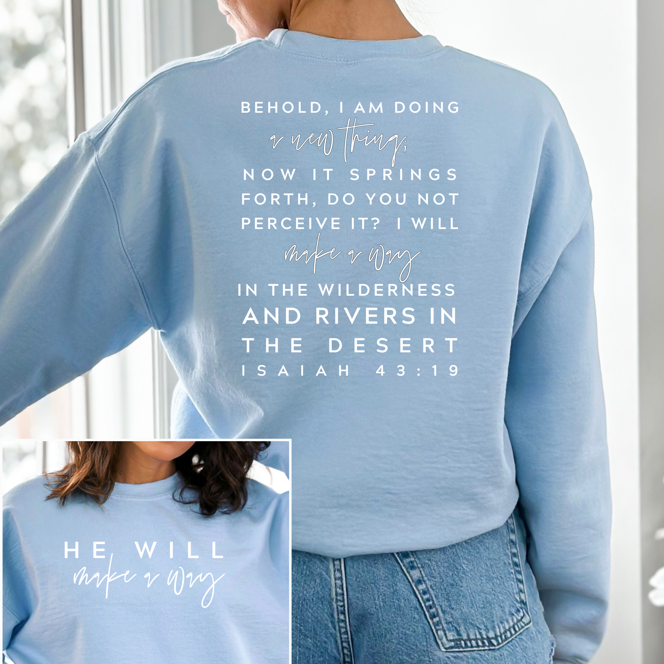 He Will Make A Way Crewneck Sweatshirt - Isaiah 43:19 T-Shirts, Hoodie | PodTeesHub.com
