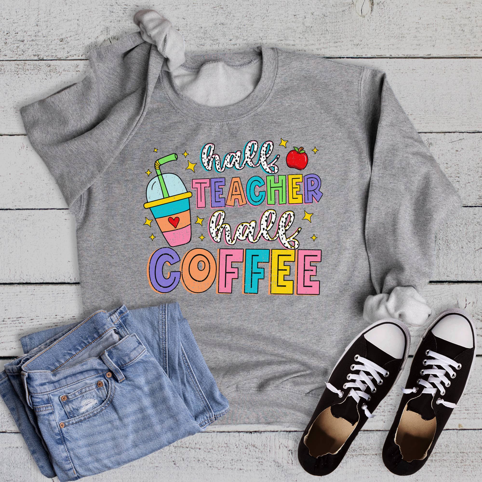 Half Teacher Half Coffee Graphic Sweatshirt T-Shirts, Hoodie | PodTeesHub.com