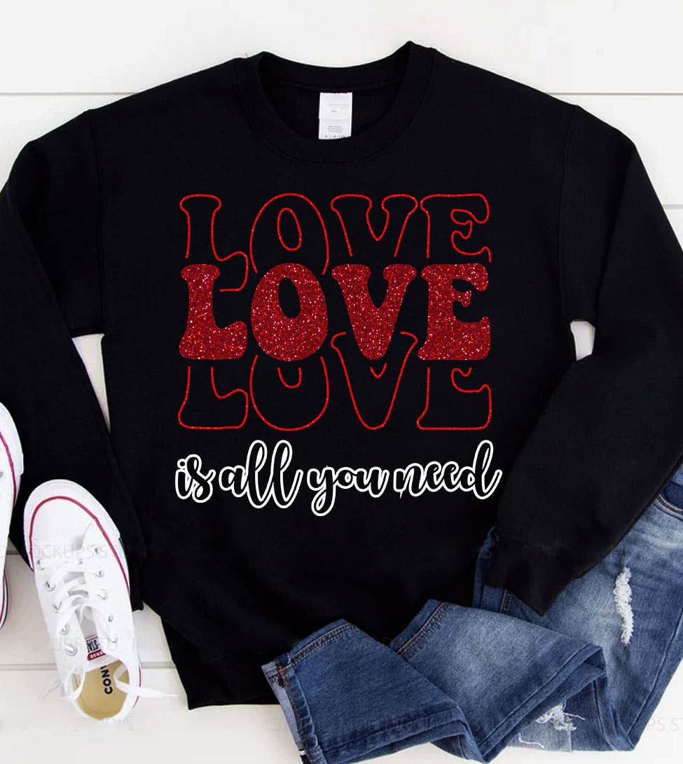 Love Is All You Need - Valentine's Day Love Cute Sweatshirt T-Shirts, Hoodie | PodTeesHub.com