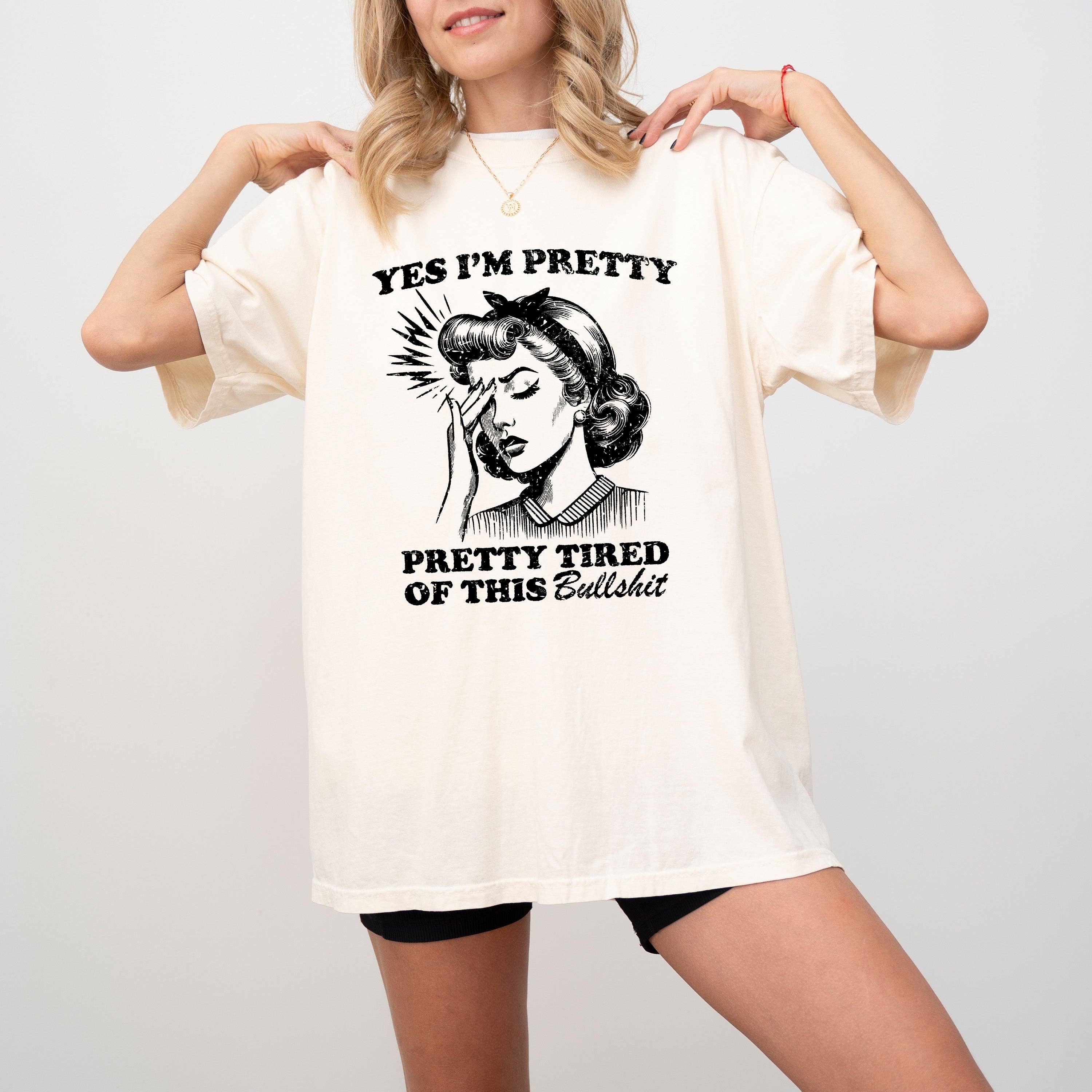 Pretty Tired Funny Sassy Meme Aesthetic Tshirt Hoodie, Sweatshirt | PodTeesHub.com