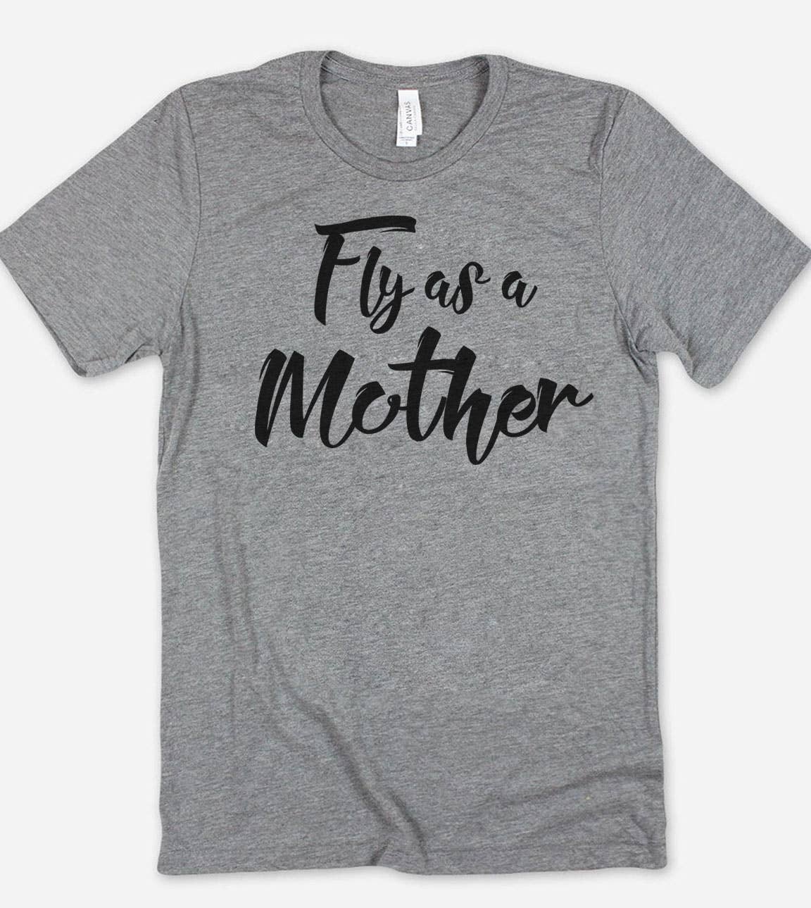Fly As A Mother - Funny Sassy Mom Mother Nerd T-Shirt Hoodie, Sweatshirt | PodTeesHub.com