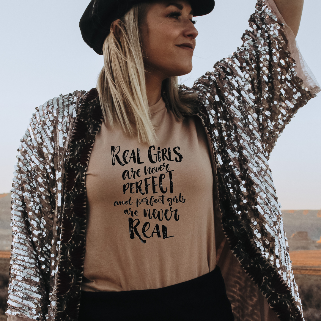 Real Girls Are Never Perfect Graphic Tee Hoodie, Sweatshirt | PodTeesHub.com
