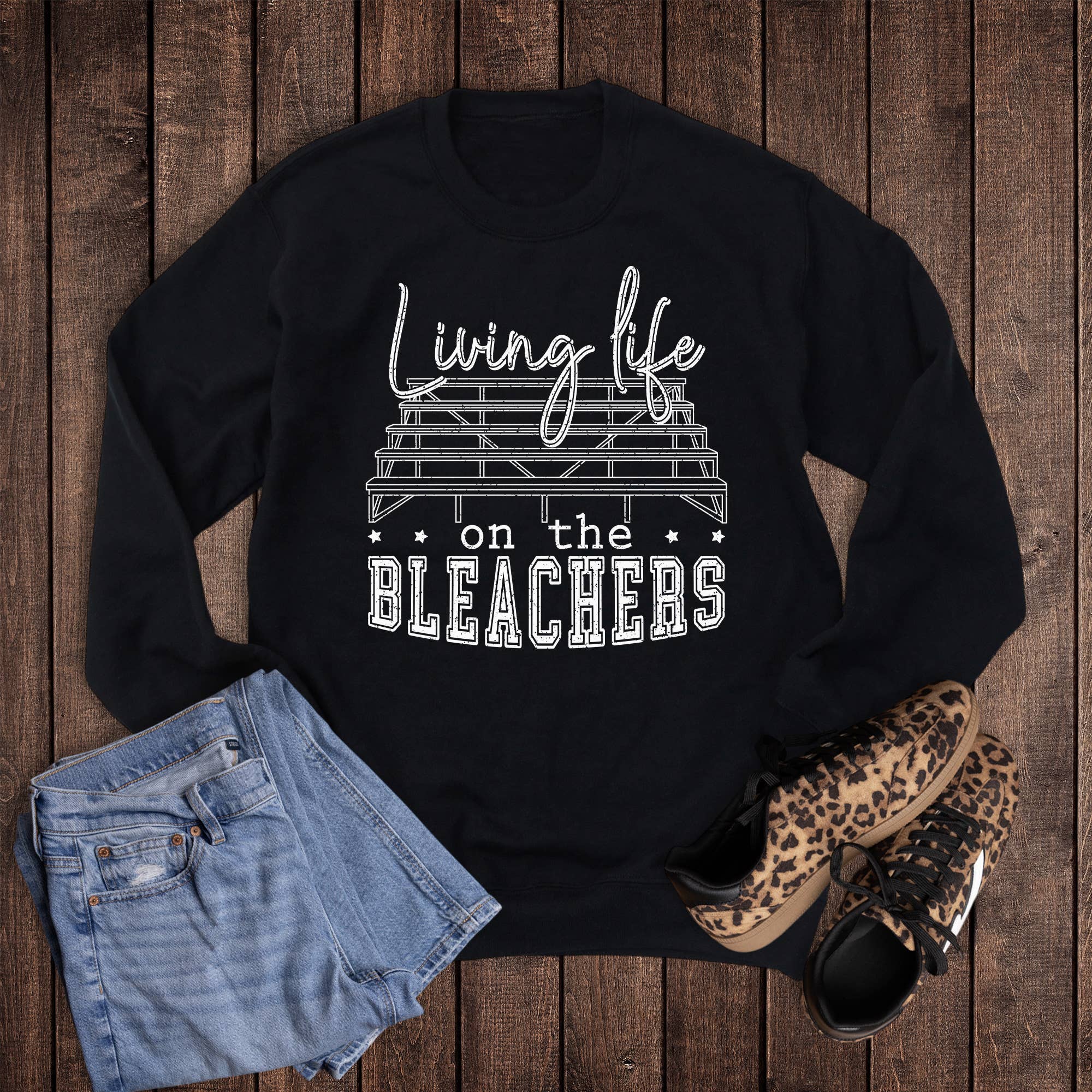 Living Life On the Bleachers Sweatshirt T-Shirts, Hoodie | PodTeesHub.com