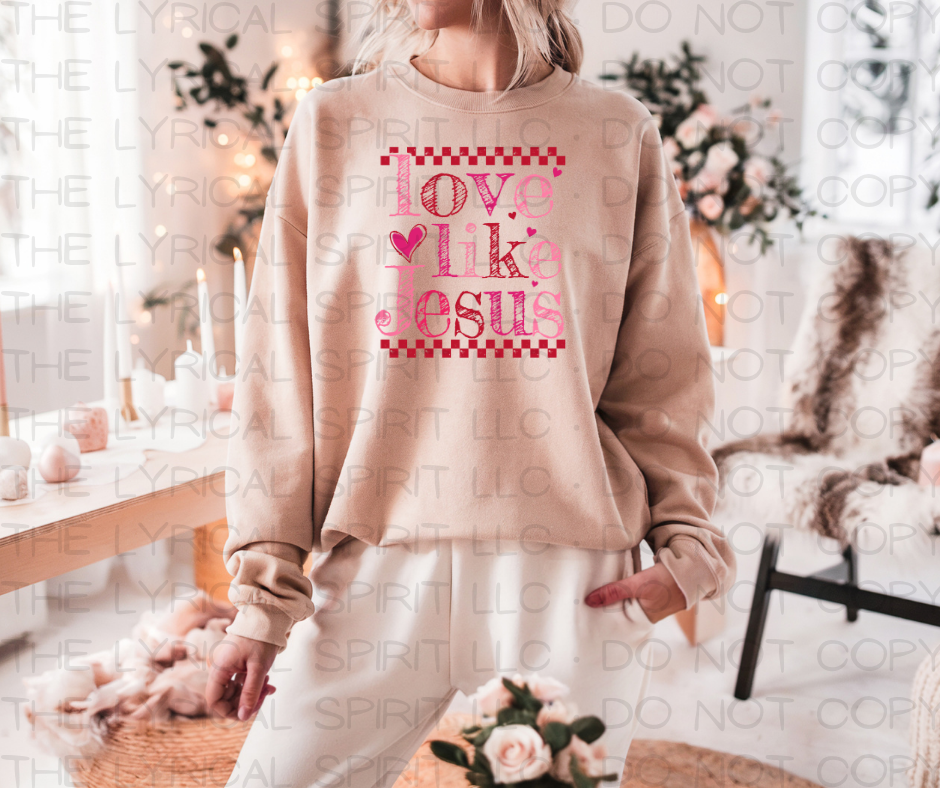 Love Like Jesus Valentine's Sweatshirt T-Shirts, Hoodie | PodTeesHub.com