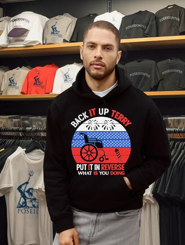 Back It Up Terry Put It In Reverse What Is You Doing T-shirt