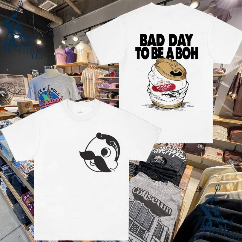 Bad Day To Be A Boh T-shirt