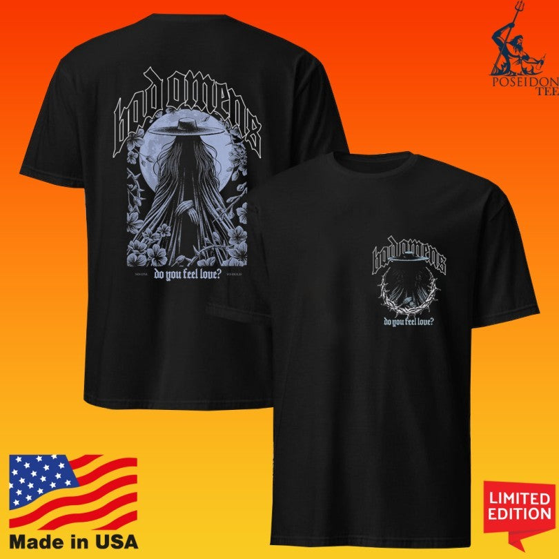Badomen Do You Fell Love The Specter T-shirt