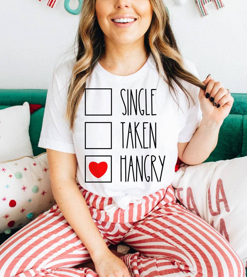 Single Taken Hangry - Valentine's Day Sassy Fun Gift T-Shirt Hoodie, Sweatshirt | PodTeesHub.com