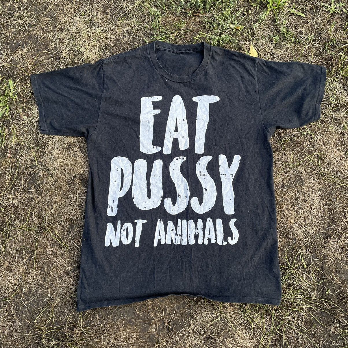 Band Tees Vintage Y2k Adult Eat Pussy Not Animals Xxx Humor Tee Hoodie, Sweatshirt | PodTeesHub.com