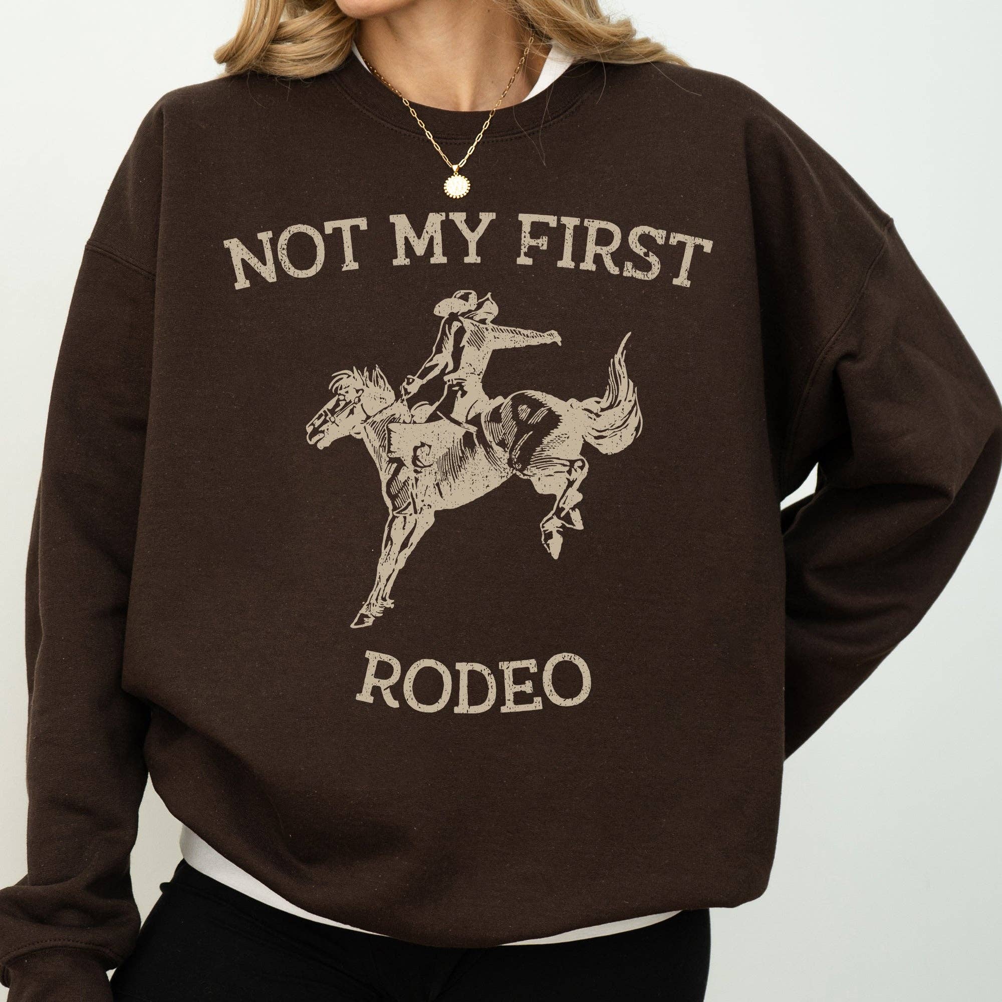 Not My First Rodeo, Cowboy, Country, Cowgirl, Sweatshirt T-Shirts, Hoodie | PodTeesHub.com
