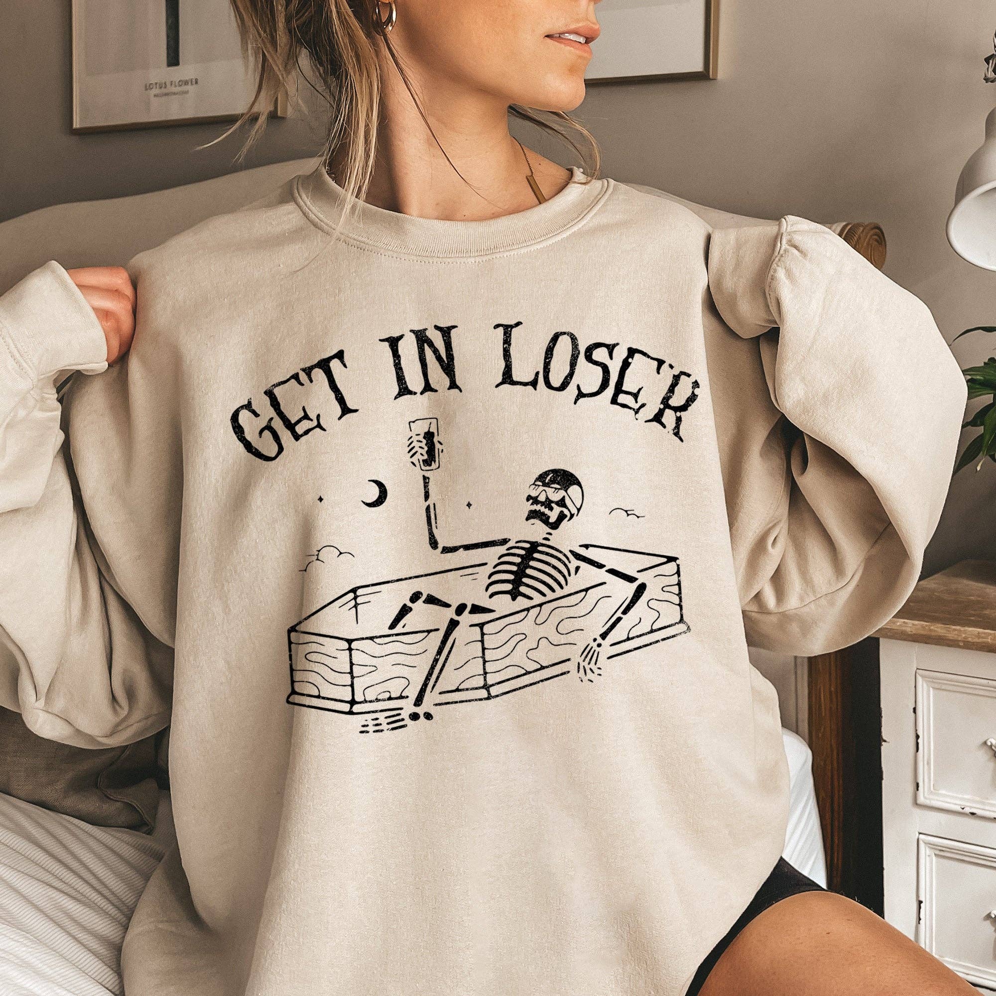 Get in Loser Skeleton Halloween Sweatshirt T-Shirts, Hoodie | PodTeesHub.com