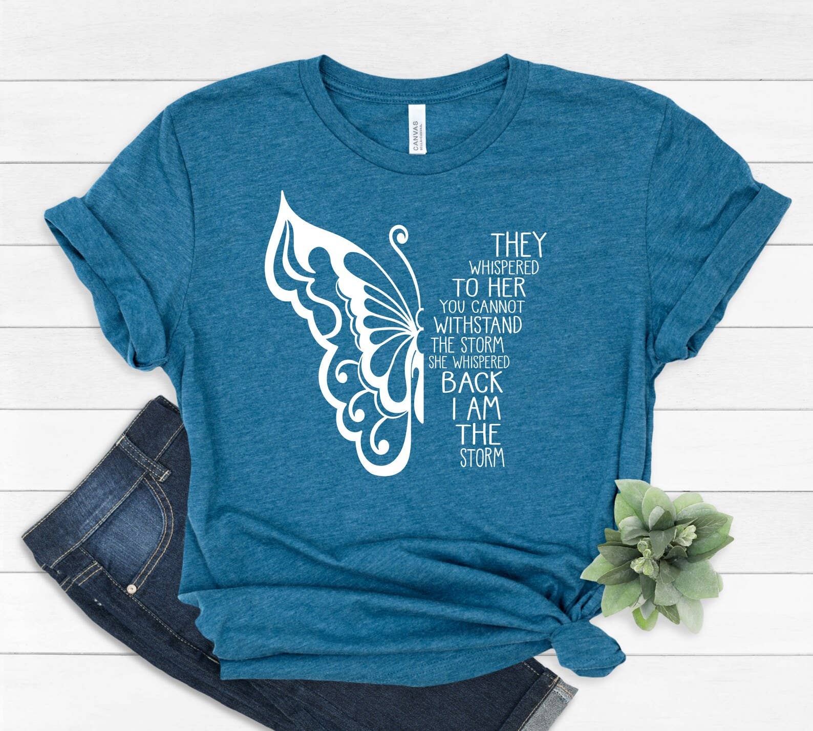 They Whispered To Her You Cannot Withstand the Storm T-Shirt Hoodie, Sweatshirt | PodTeesHub.com