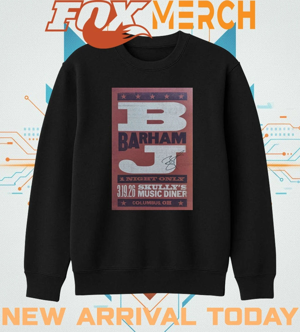 BJ Barham Columbus, Skully’s Music-Diner, mar 19, 2026 poster t-shirt