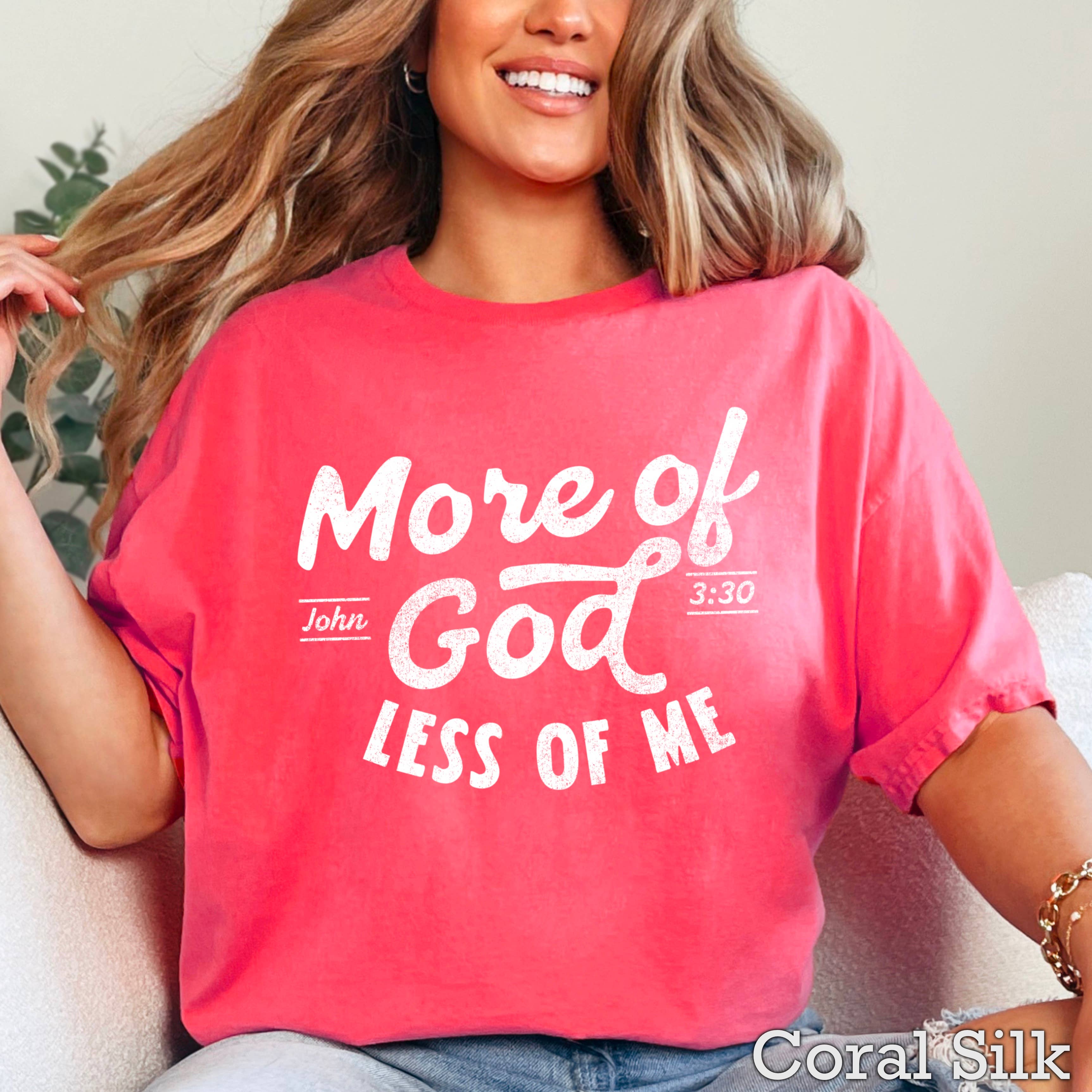 More of God Christian Graphic T-Shirt | Gildan Hoodie, Sweatshirt | PodTeesHub.com