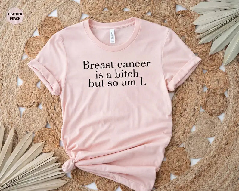 Breast Cancer Is A Bitch But So Am I T-Shirt Hoodie, Sweatshirt | PodTeesHub.com