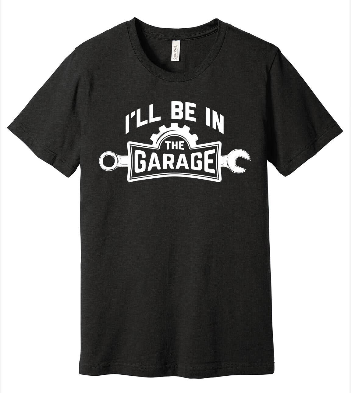 I'll Be in the Garage - Gift For Dad Father's Day T-Shirt Hoodie, Sweatshirt | PodTeesHub.com