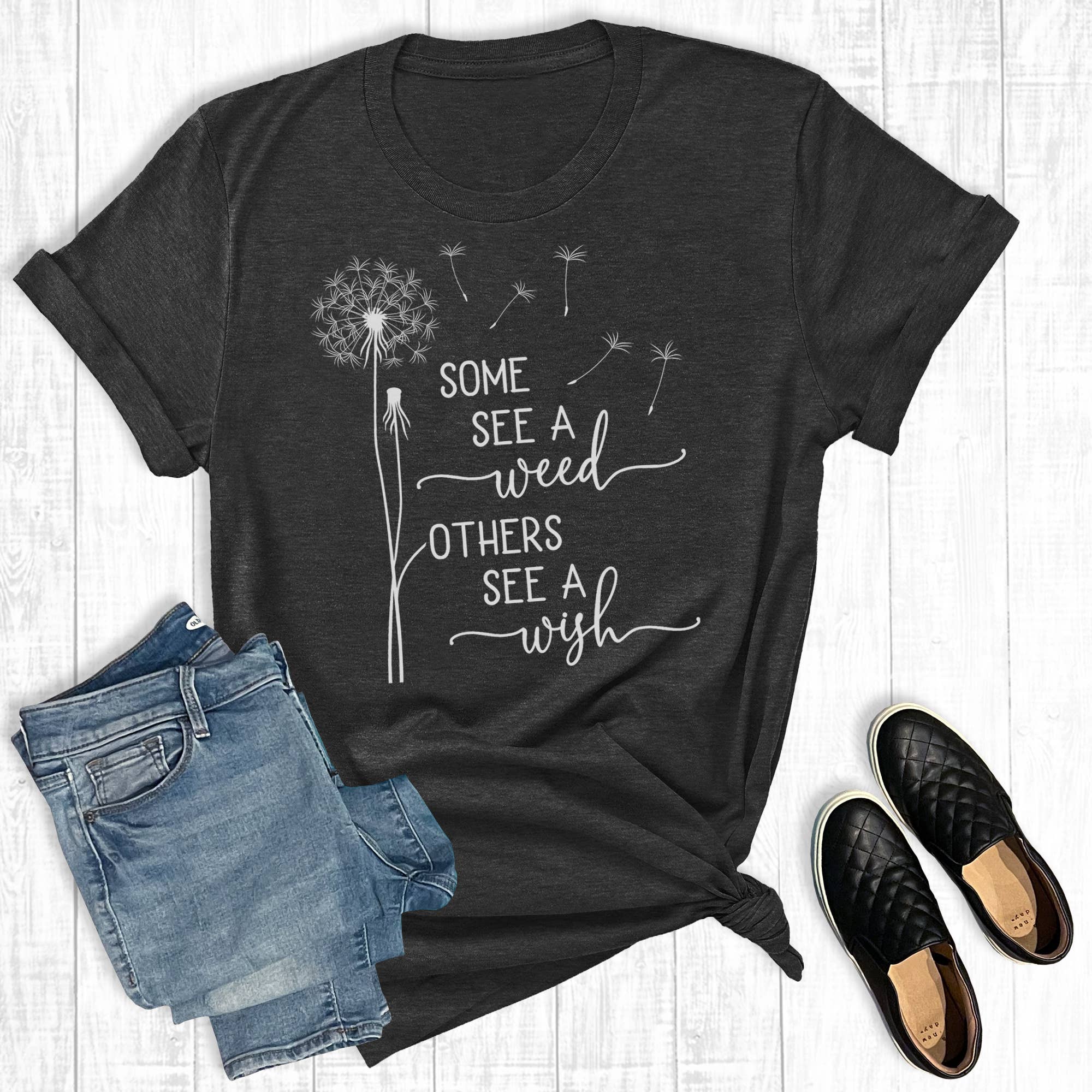Some See A Weed Others See A Wish Graphic Tee Hoodie, Sweatshirt | PodTeesHub.com