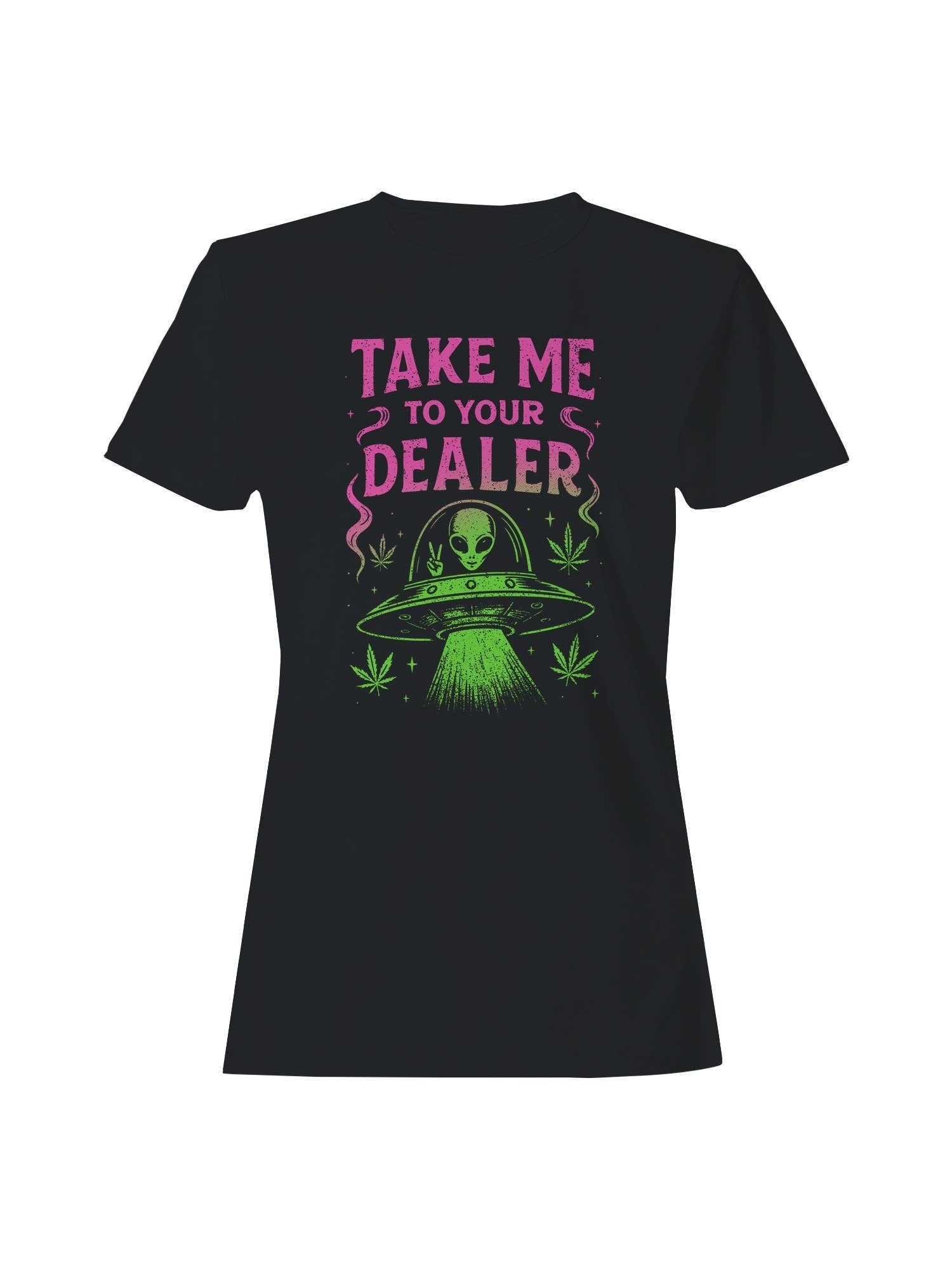 Take Me To Your Dealer Alien Women's T-Shirt Hoodie, Sweatshirt | PodTeesHub.com