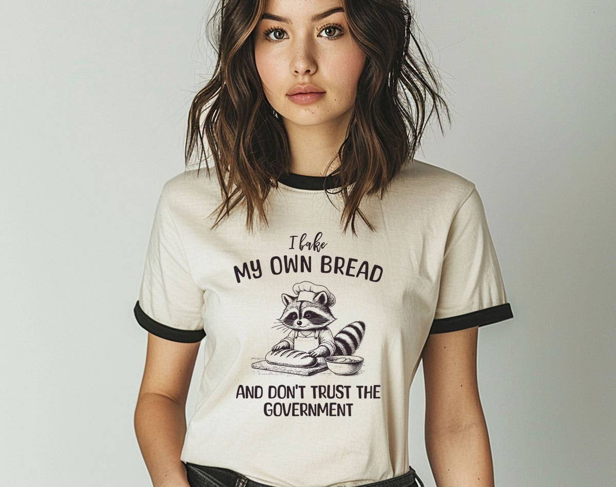I Bake Bread & Don't Trust Government - Raccoon Ringer Shirt Hoodie, Sweatshirt | PodTeesHub.com