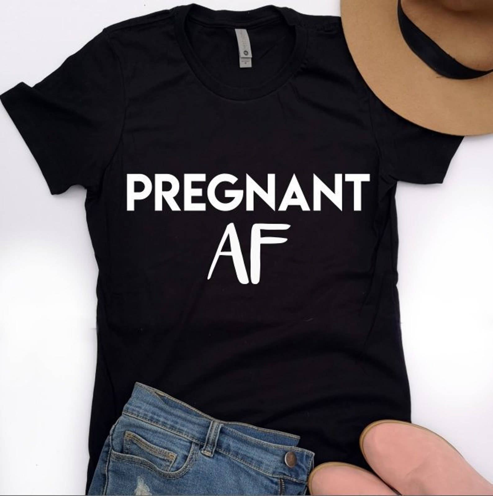 Pregnant Af T-Shirt Hoodie, Sweatshirt | PodTeesHub.com